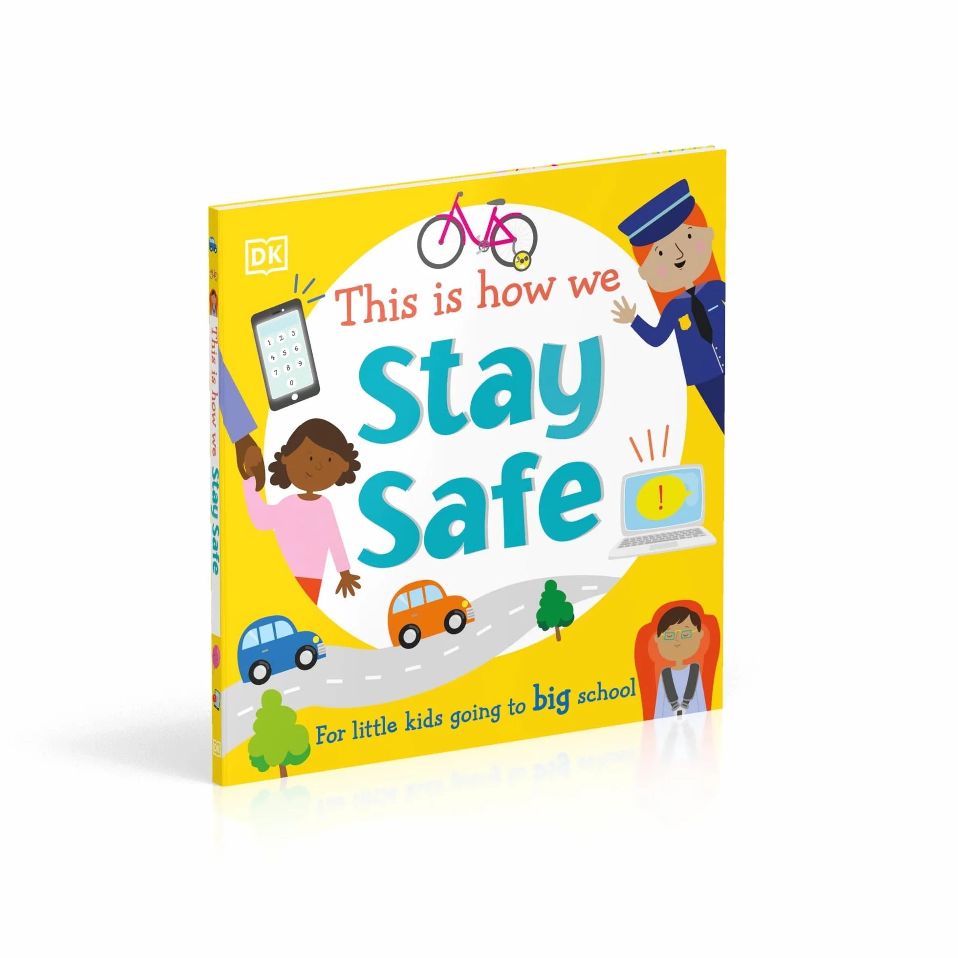 This Is How We Stay Safe: For Little Kids Going To Big School (First Skills for Preschool)