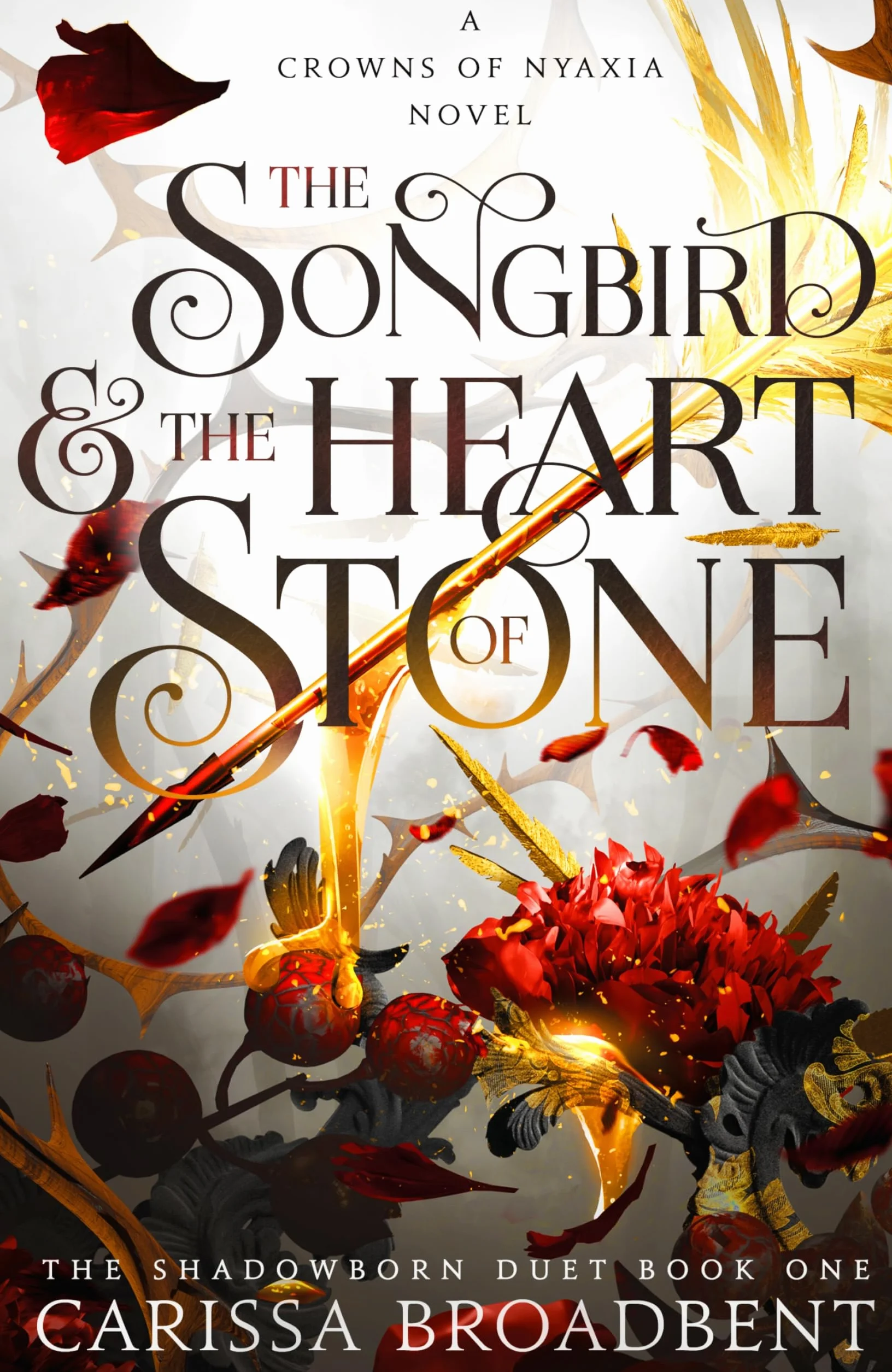 The Songbird and the Heart of Stone: The hotly anticipated third book in the bestselling romantasy series Crowns of Nyaxia