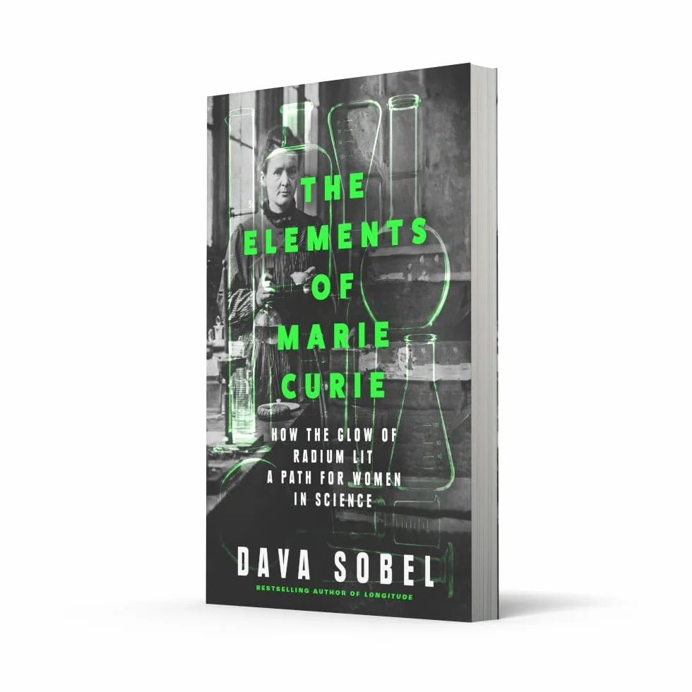 The Elements of Marie Curie: How the Glow of Radium Lit a Path for Women in Science