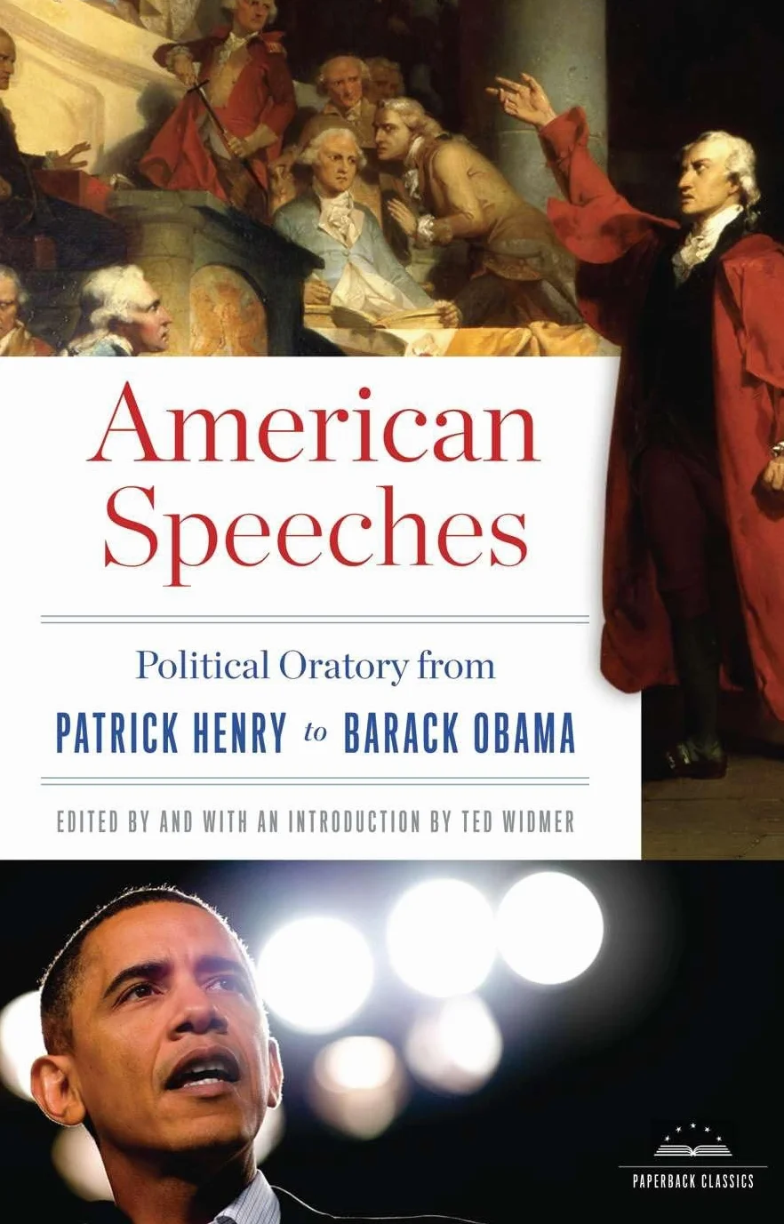 American Speeches: Political Oratory from Patrick Henry to Barack Obama: A Library of America Paperback Classic