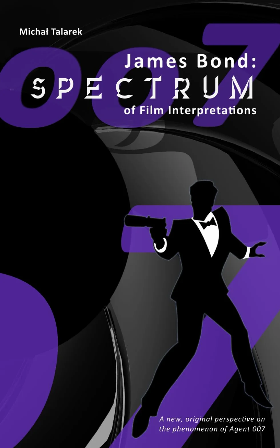 James Bond: Spectrum of Film Interpretations