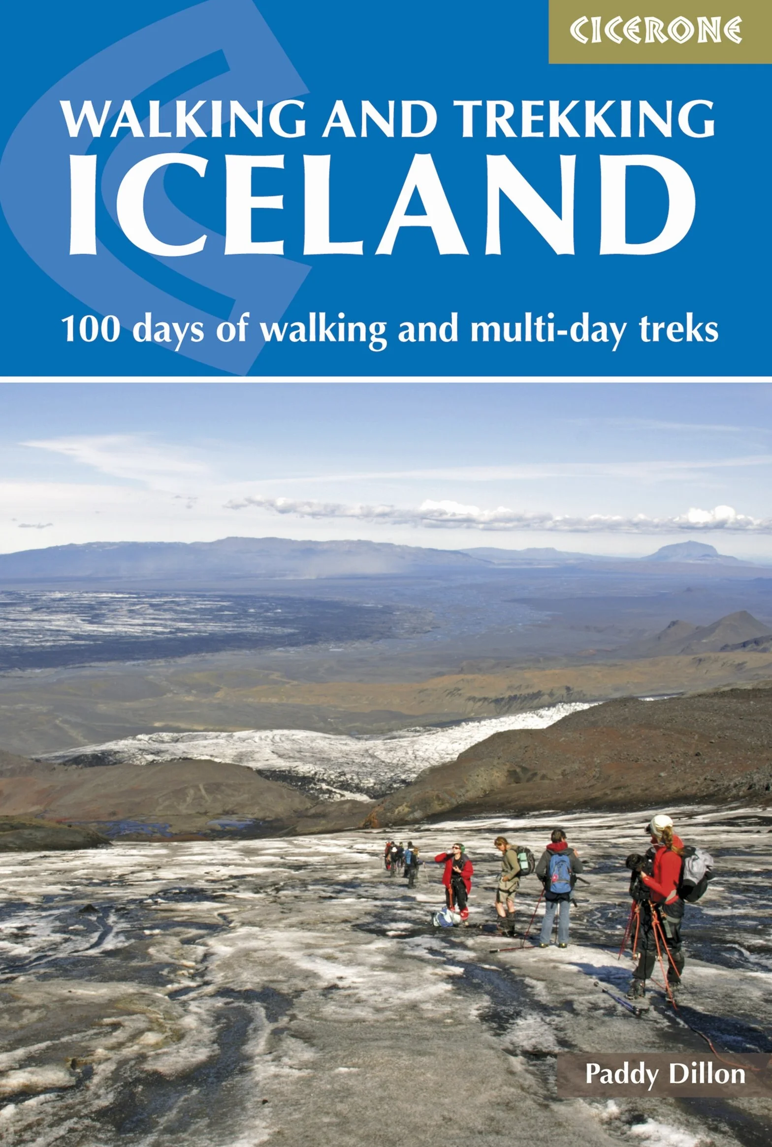 Walking and Trekking in Iceland: 100 days of walking and multi-day treks
