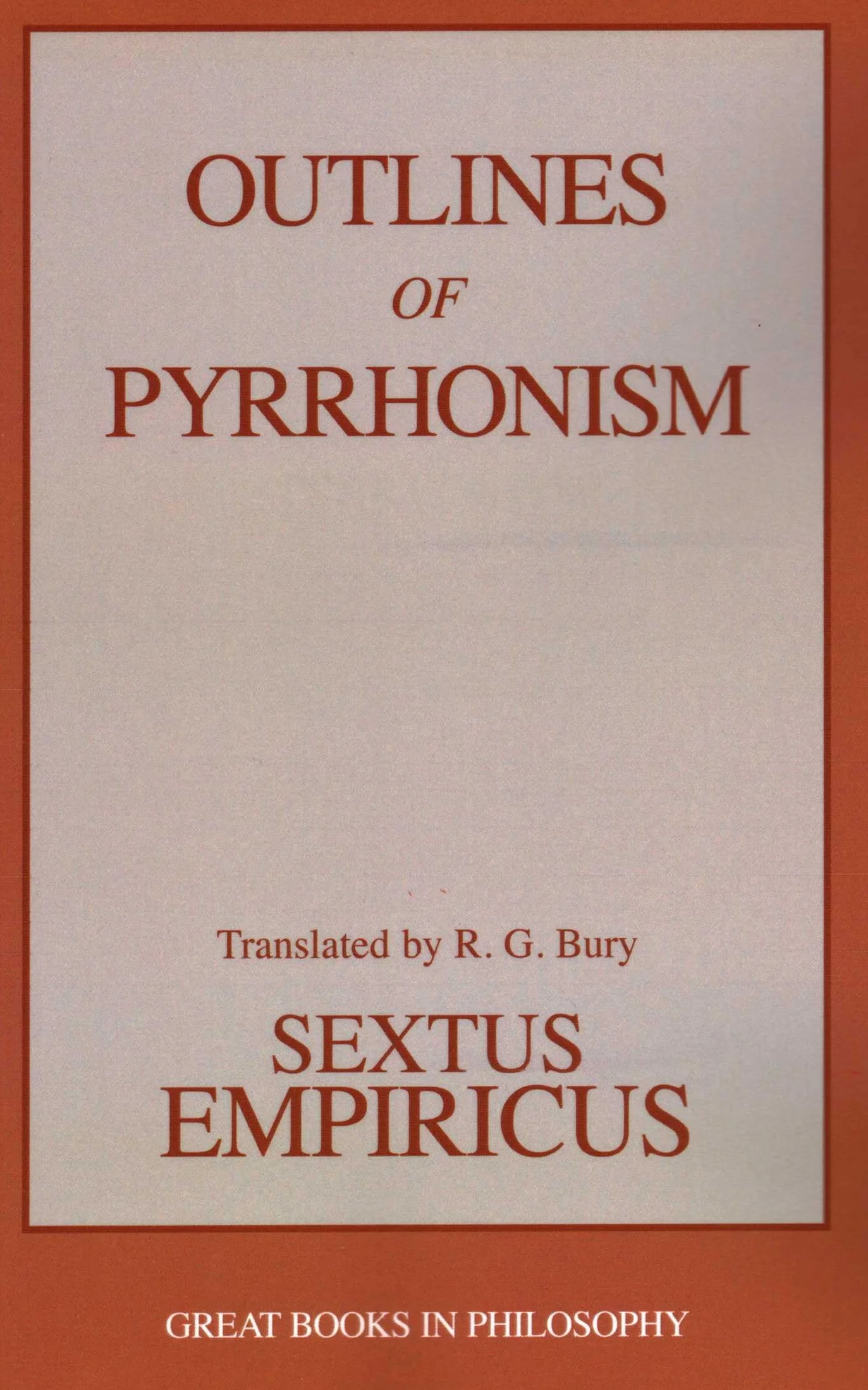 Outlines of Pyrrhonism: Sextus Empiricus