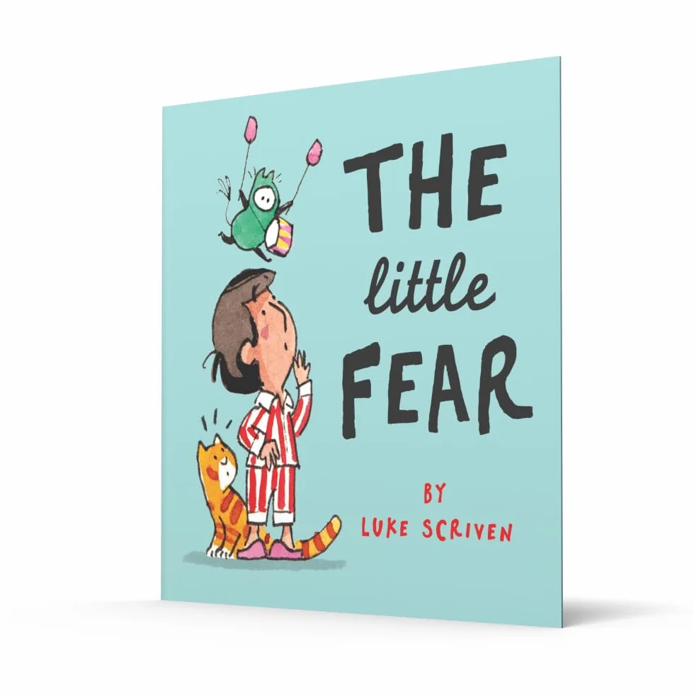 The Little Fear: A heart-warming new illustrated kid’s book about being brave – perfect for little worriers