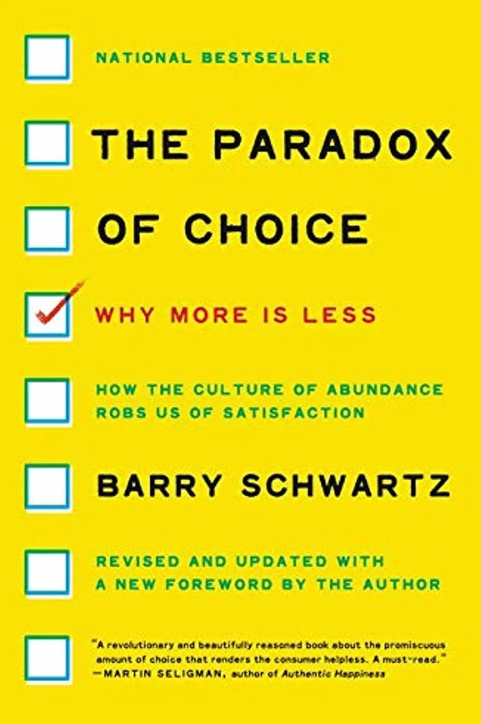 The Paradox of Choice: Why More Is Less