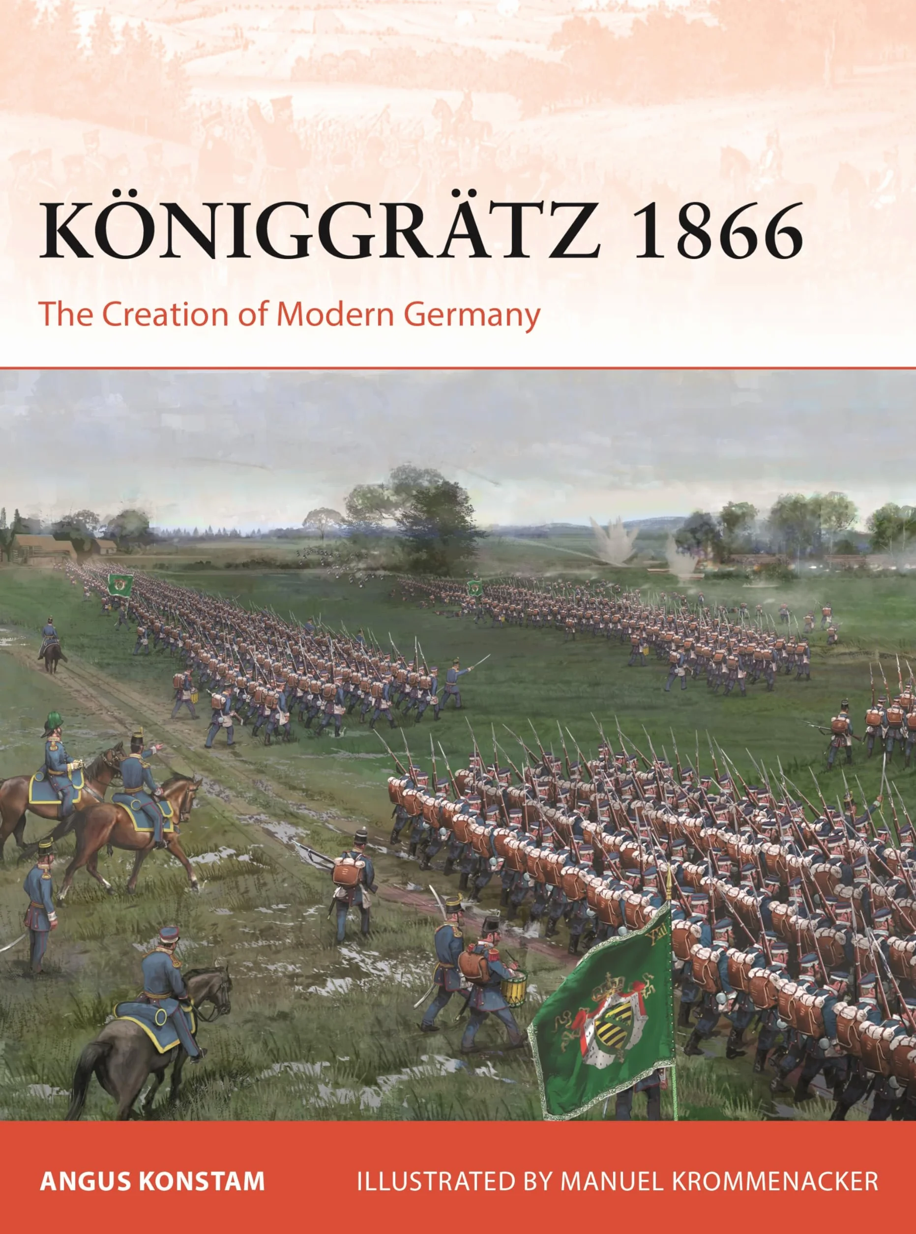 Königgrätz 1866: The Creation of Modern Germany: 429