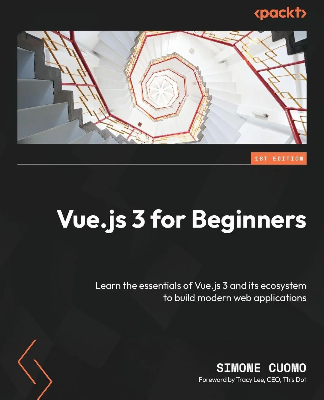 Vue.js 3 for Beginners: Learn the essentials of Vue.js 3 and its ecosystem to build modern web applications