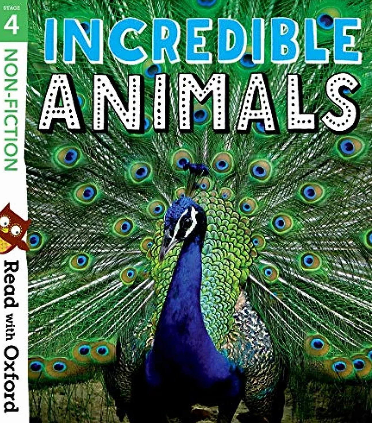 Read with Oxford: Stage 4: Non-fiction: Incredible Animals