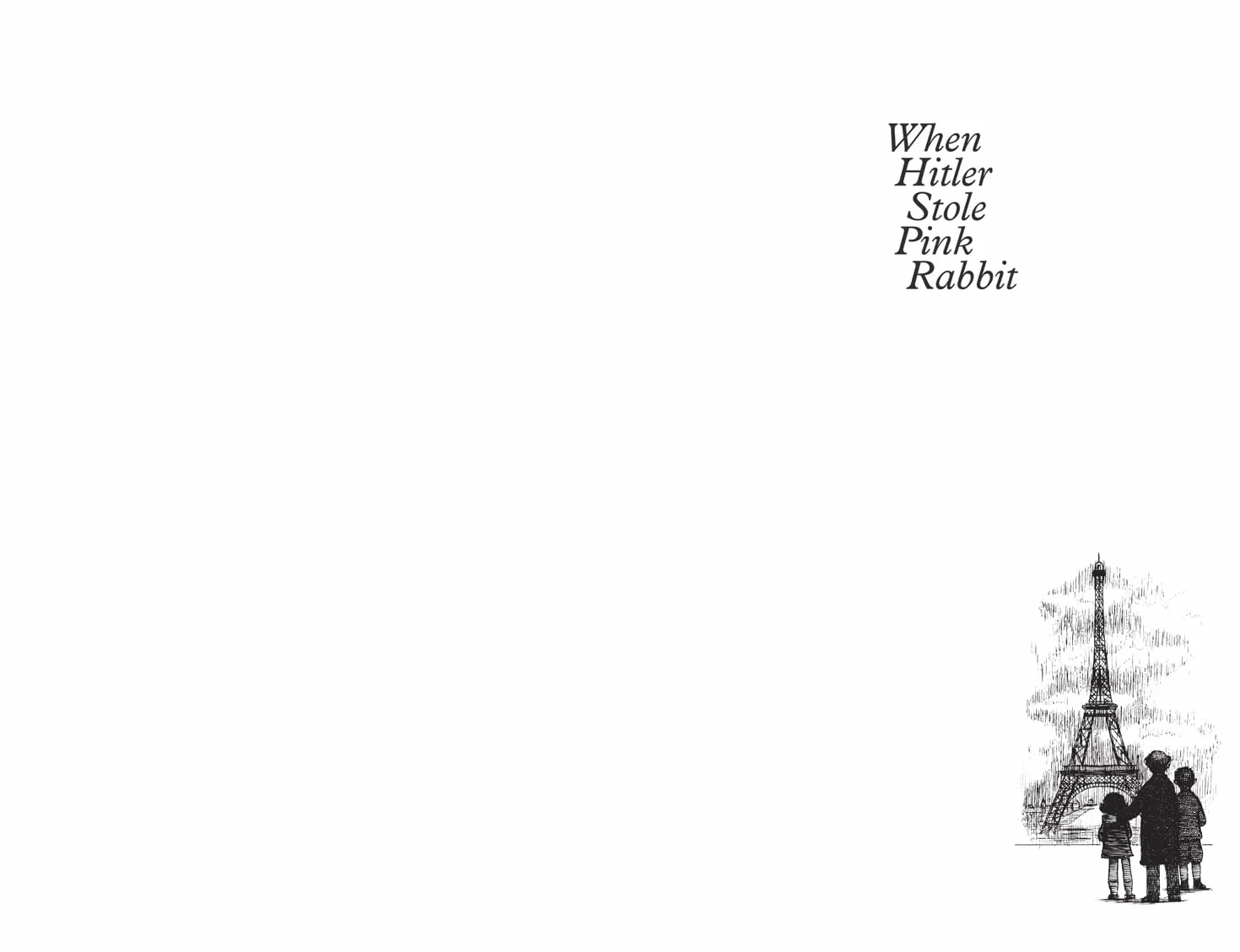 When Hitler Stole Pink Rabbit: A classic and unforgettable children’s book from the author of The Tiger Who Came To Tea