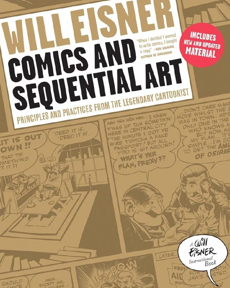 Comics and Sequential Art: Principles and Practices from the Legendary Cartoonist
