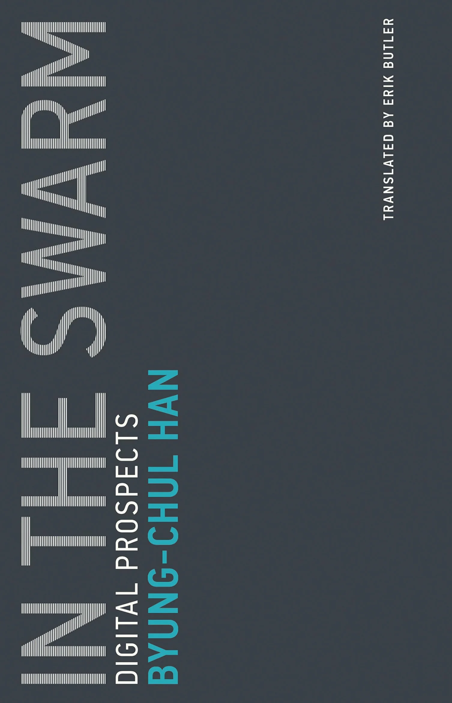 In the Swarm: Digital Prospects: 3