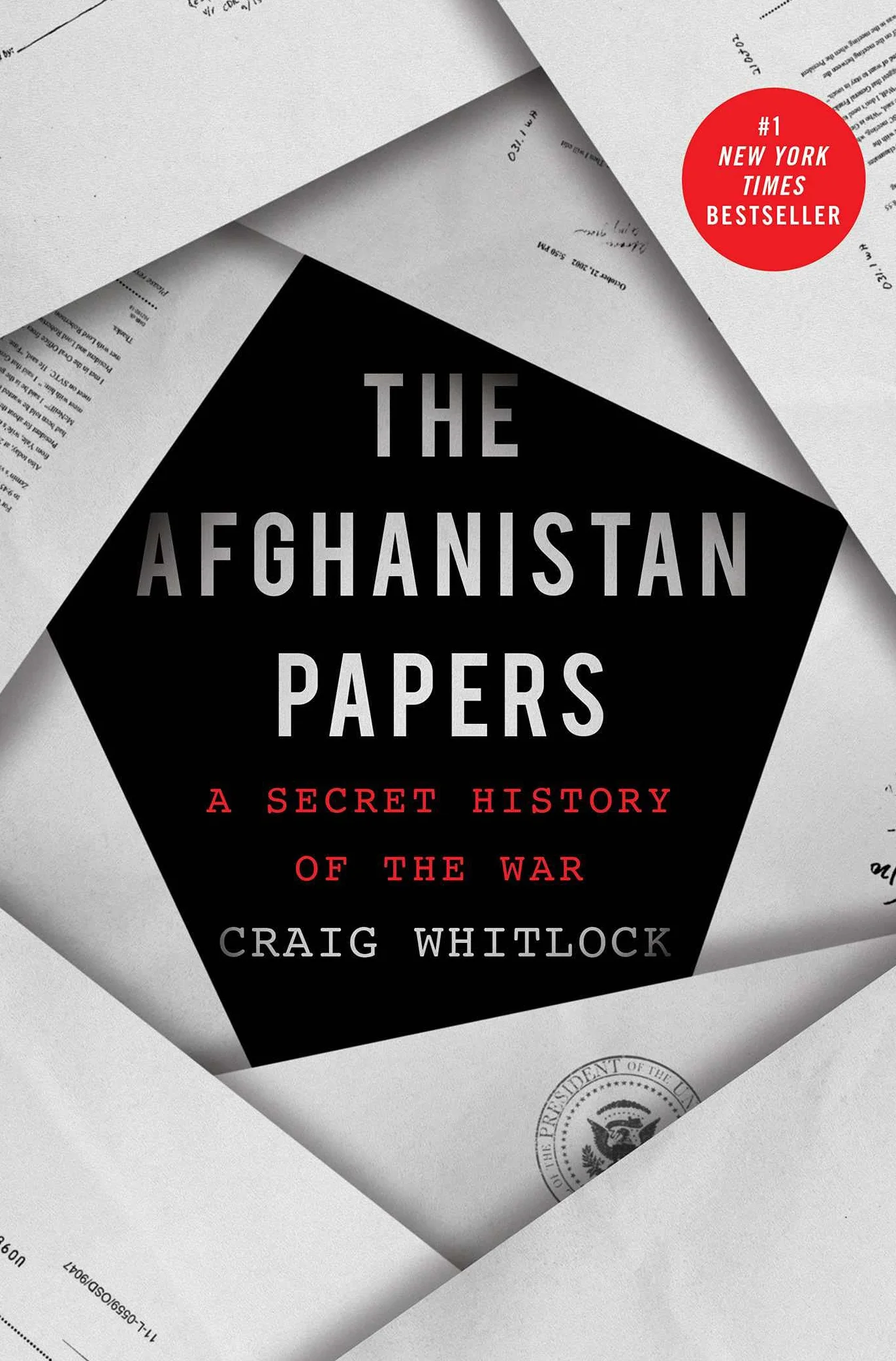 The Afghanistan Papers: A Secret History of the War