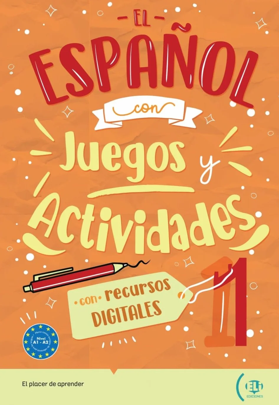 El español con juegos y actividades 1: con recursos digitales, soluciones y transcripciones