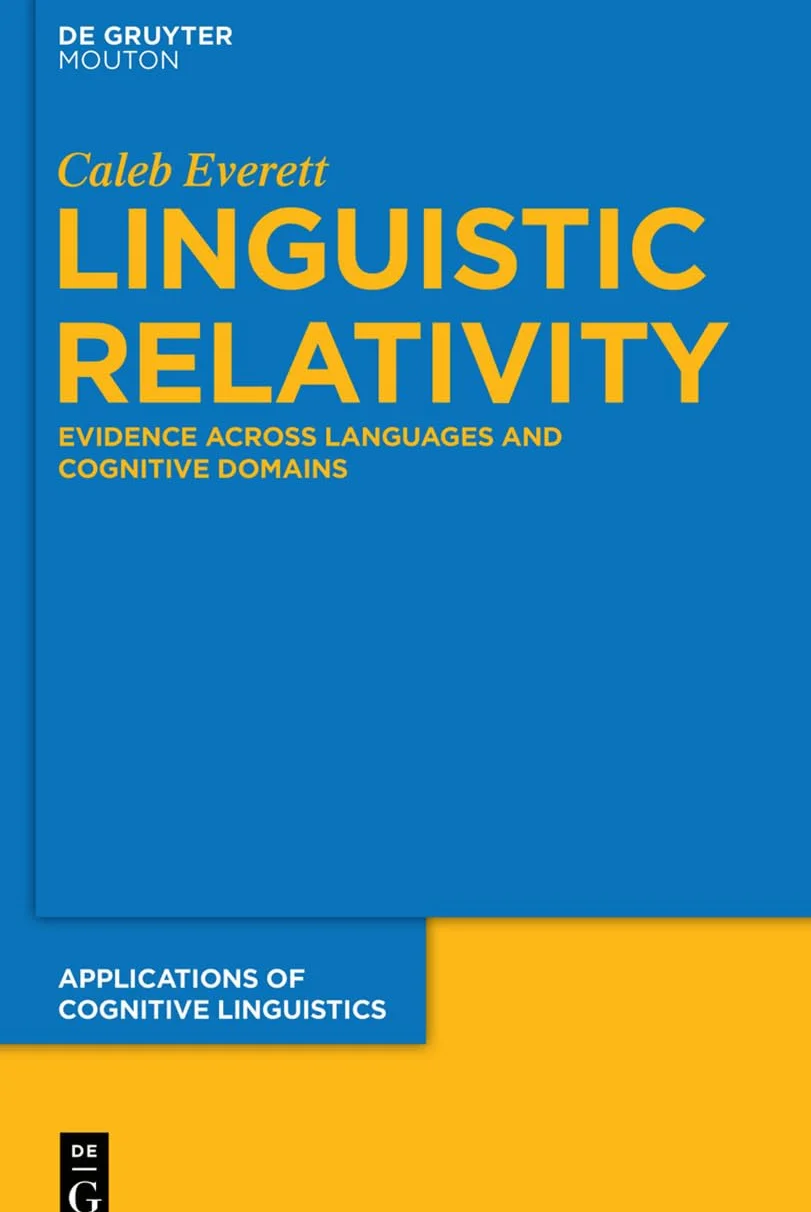 Linguistic Relativity: Evidence Across Languages and Cognitive Domains: 25