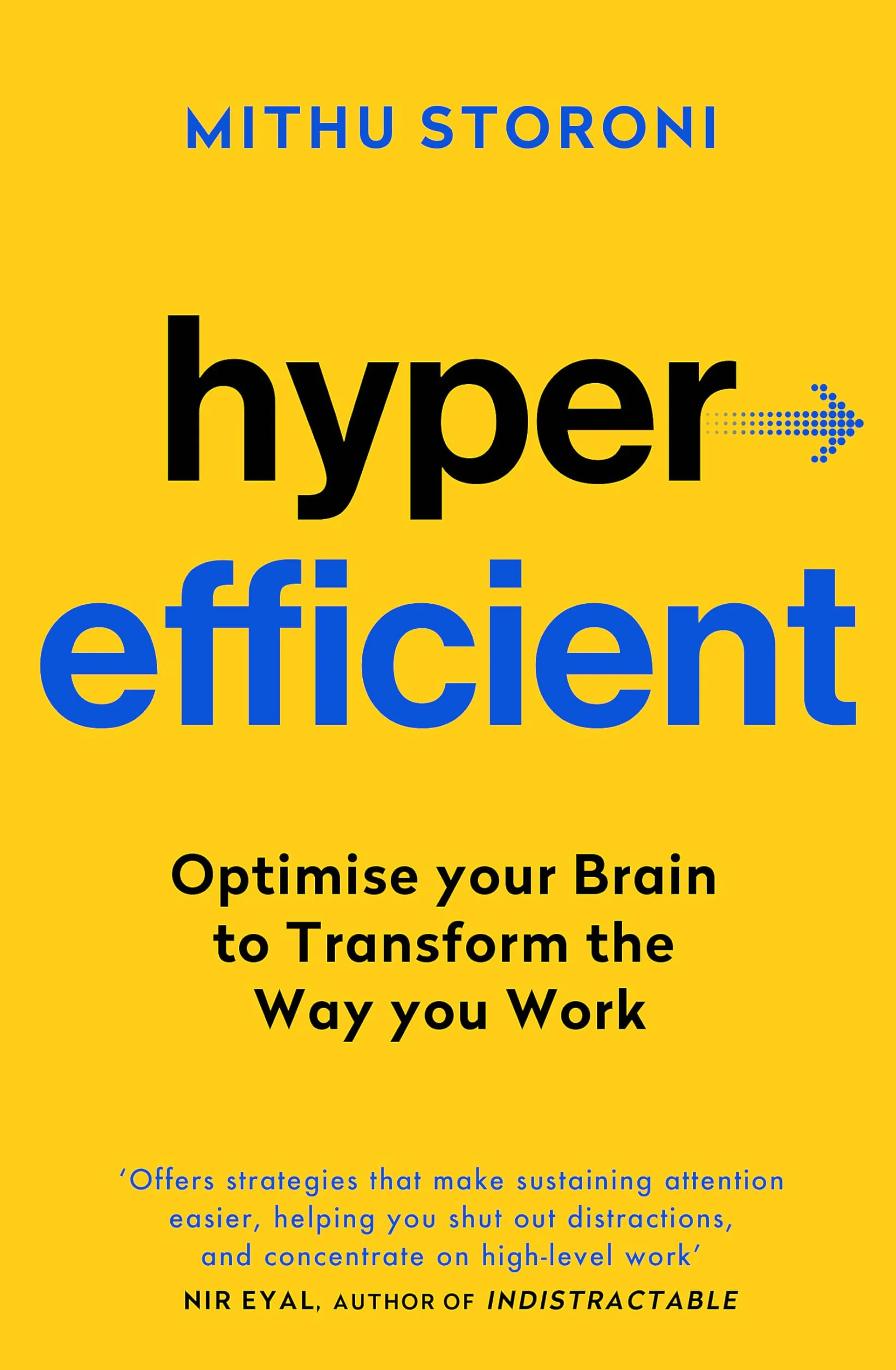 Hyperefficient: Simple Methods to Optimise your Brain and Transform the Way you Work