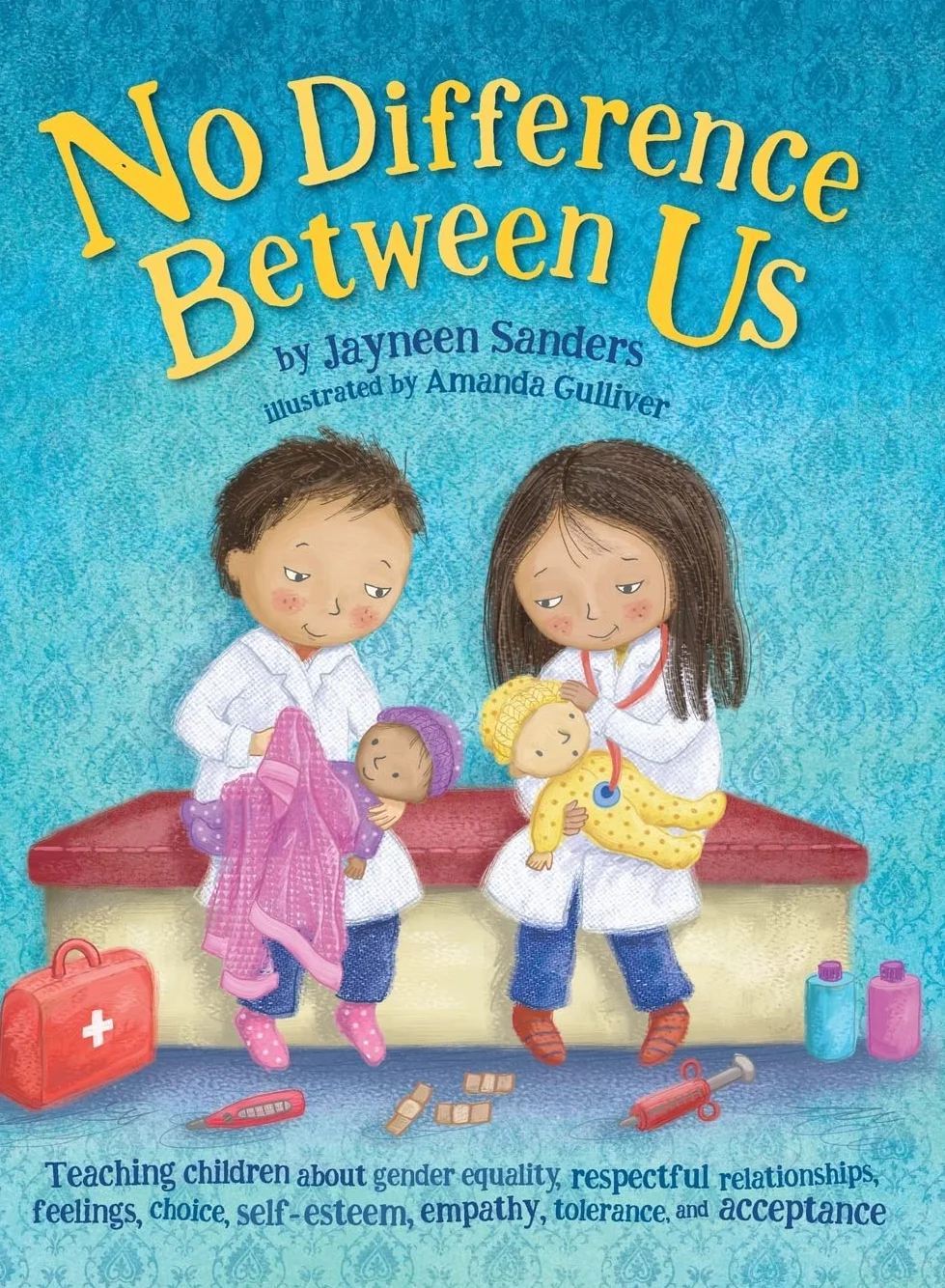No Difference Between Us: Teach children about gender equality, respectful relationships, feelings, choice, self-esteem, empathy, tolerance