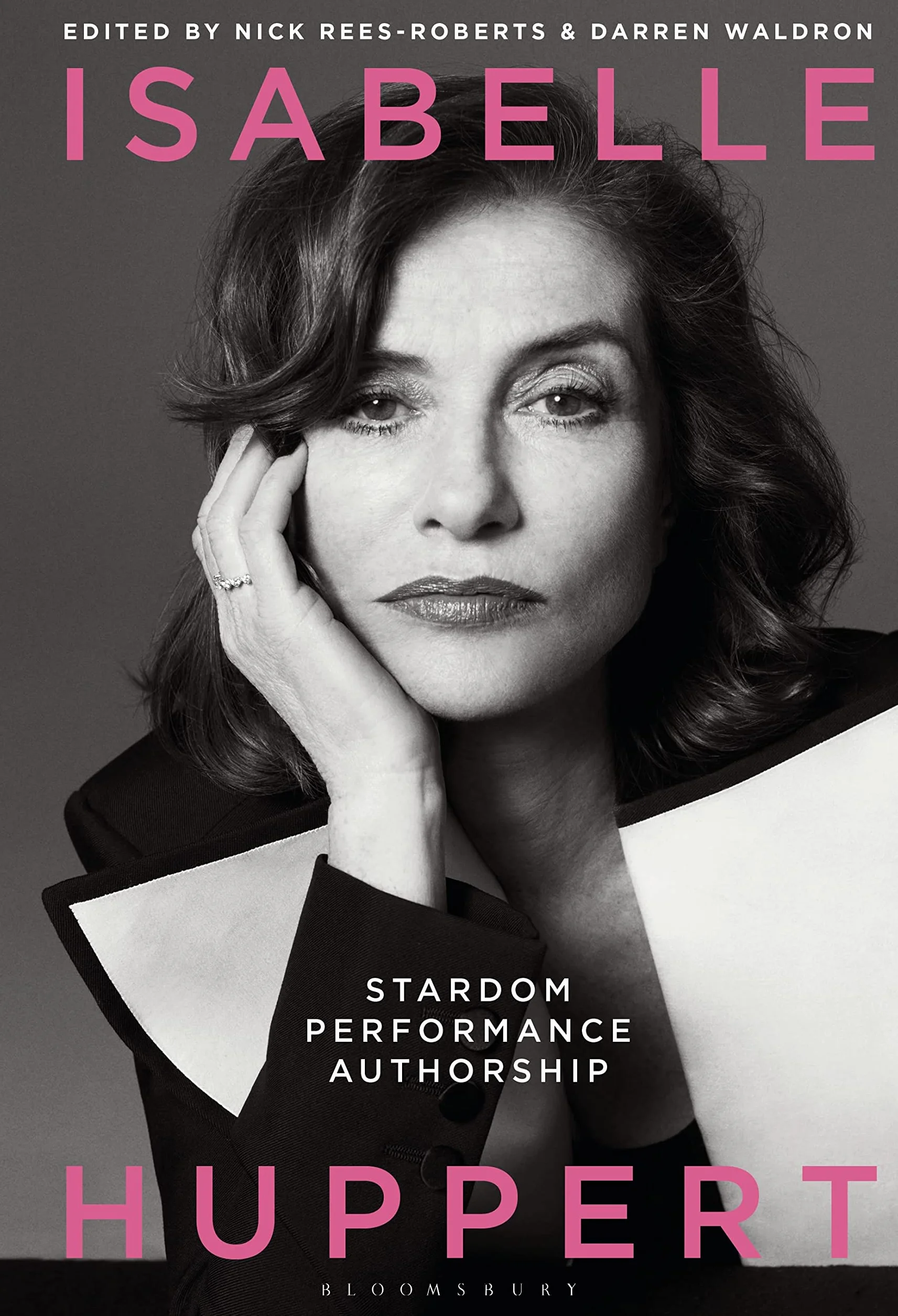 Isabelle Huppert: Stardom, Performance, Authorship