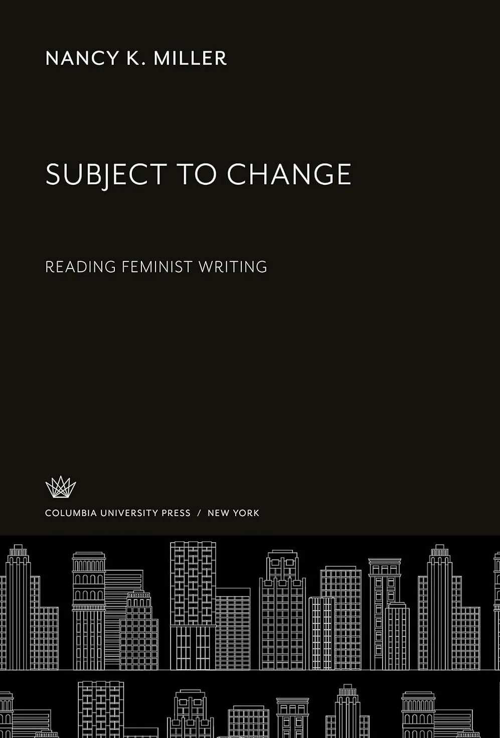 Subject to Change: Reading Feminist Writing