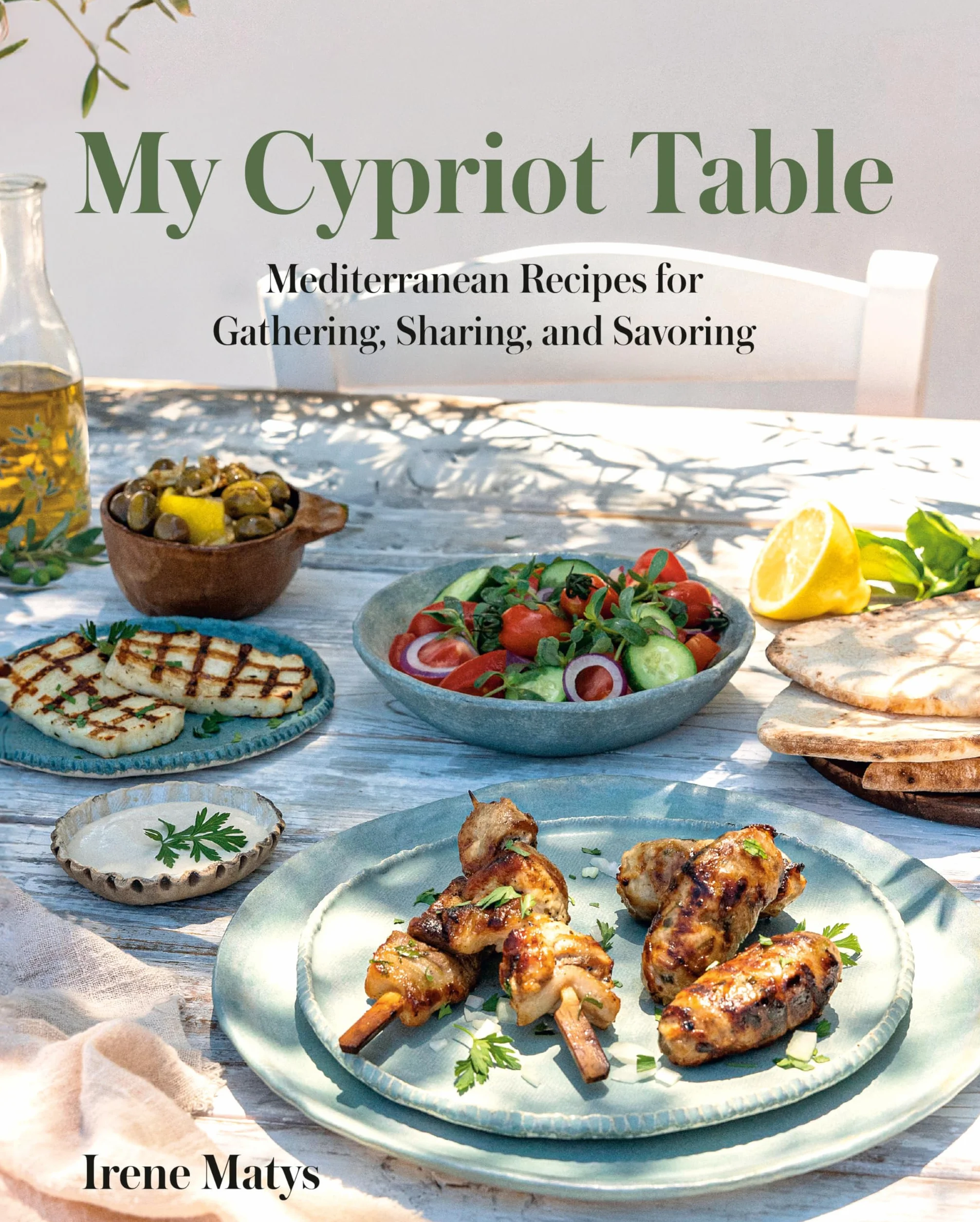 My Cypriot Table: Mediterranean Recipes for Gathering, Sharing, and Savoring