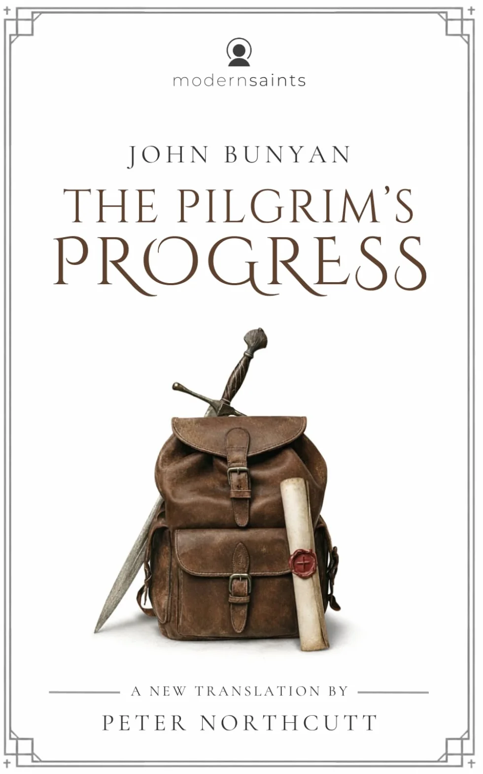 The Pilgrim's Progress: A New Translation (Vivid and Immersive with 650 Bible References for Study) - Modern Saints Series