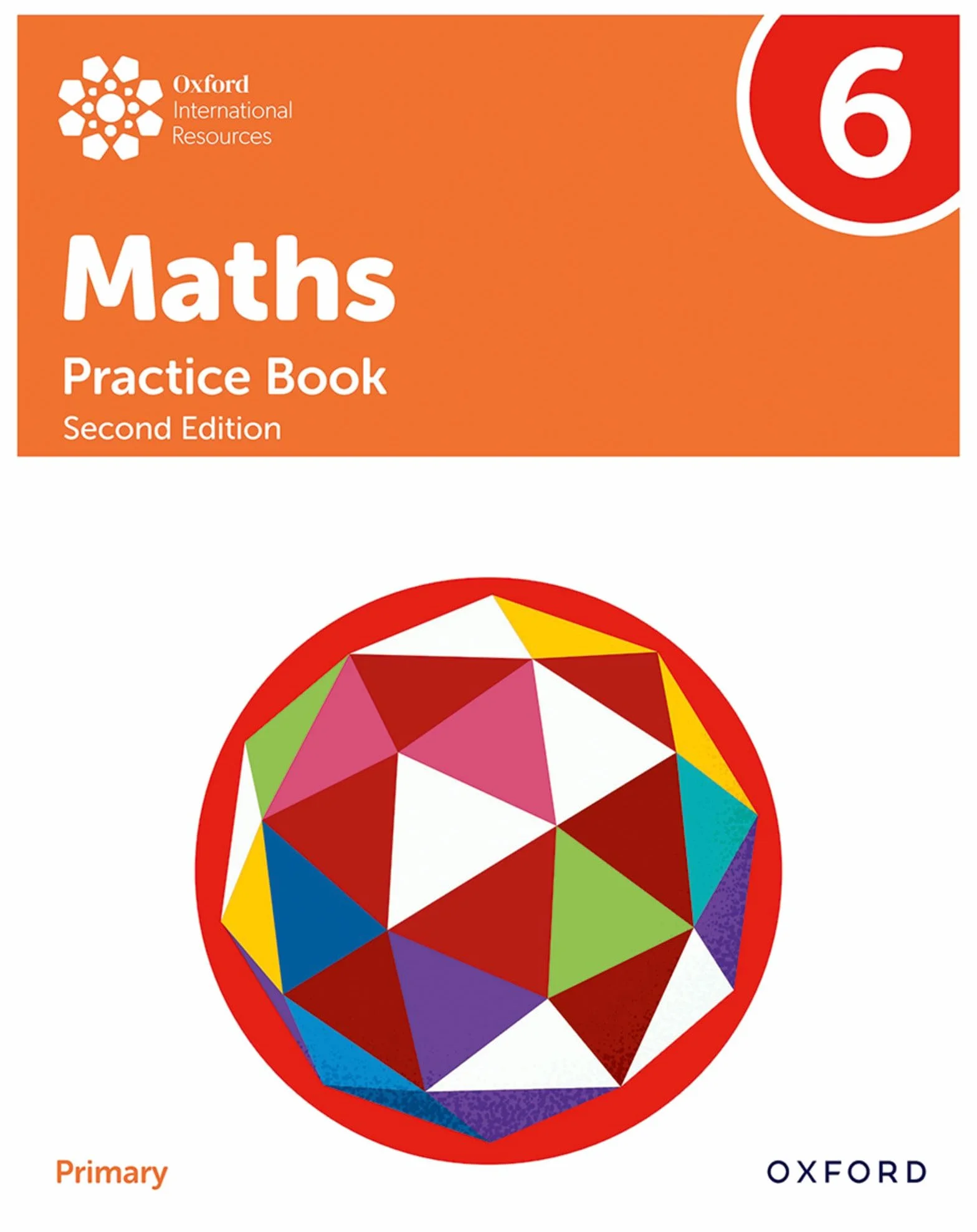 Oxford International Primary Maths Second Edition Practice Book 6: Vol. 6