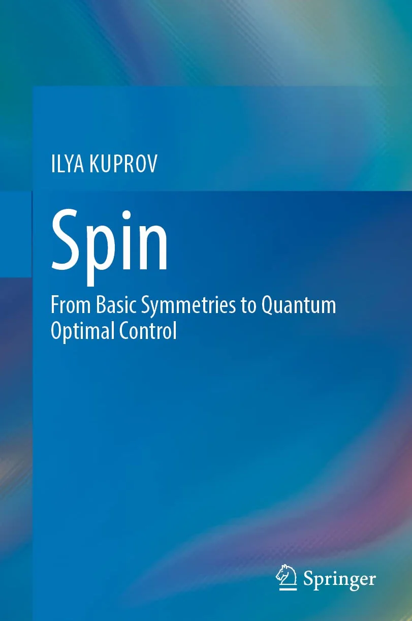 Spin: From Basic Symmetries to Quantum Optimal Control