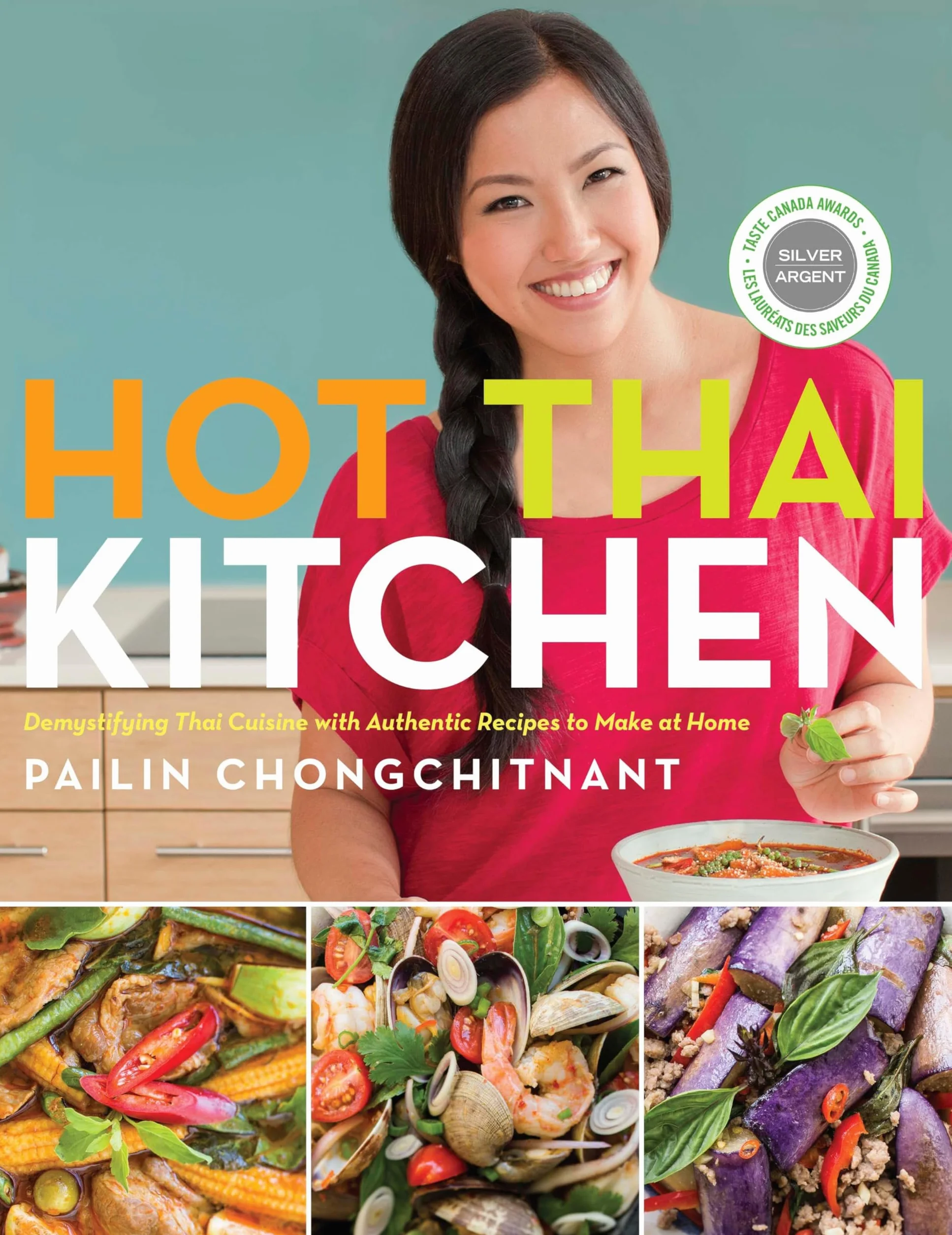 Hot Thai Kitchen: Demystifying Thai Cuisine with Authentic Recipes to Make at Home: A Cookbook