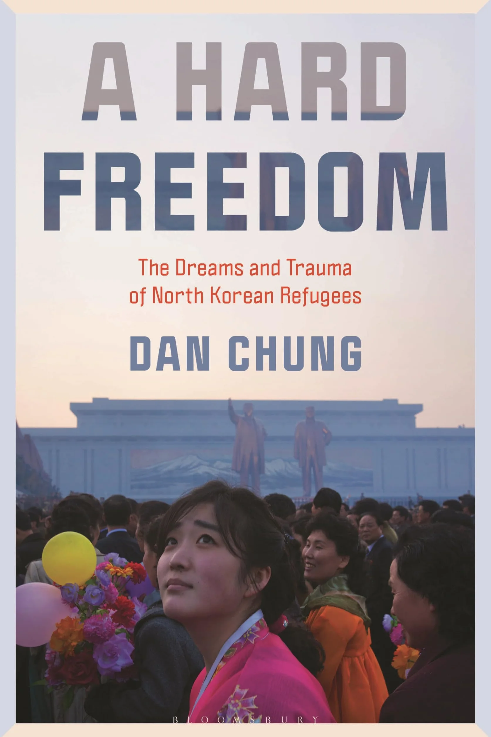 A Hard Freedom: The Dreams and Trauma of North Korean Refugees