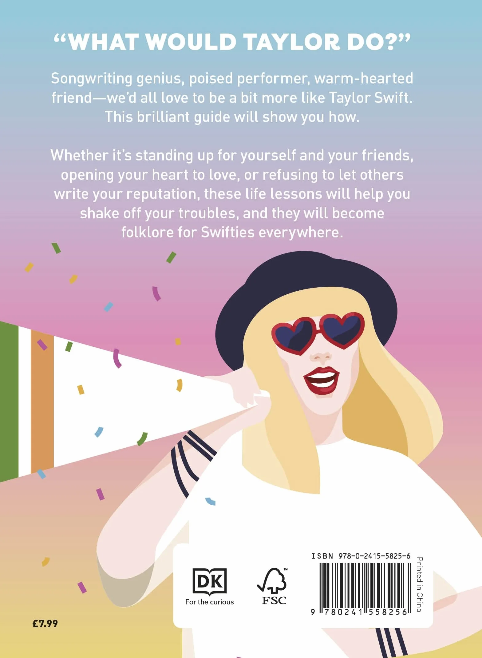 Be More Taylor Swift: Fearless Advice on Following Your Dreams and Finding Your Voice
