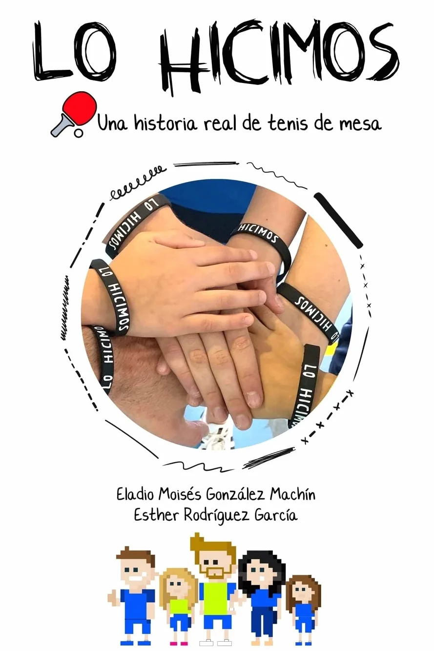LO HICIMOS: Una historia real de tenis de mesa