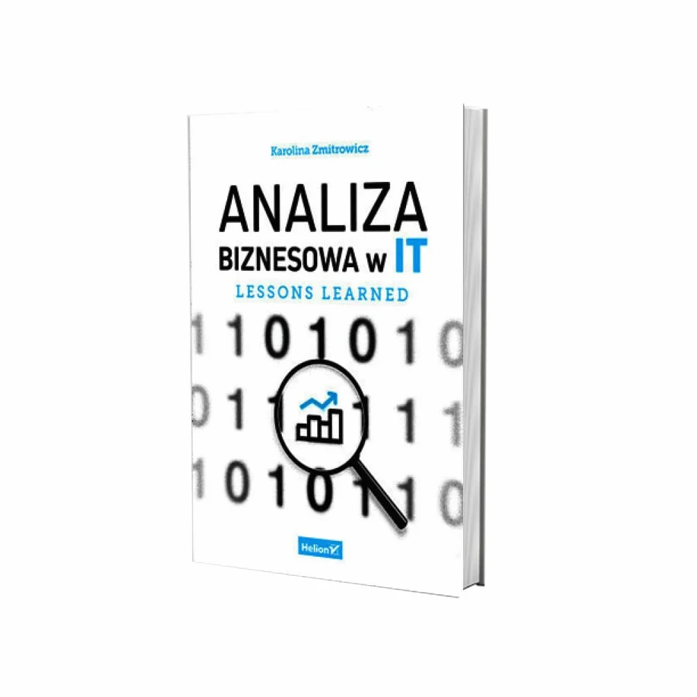 ANALIZA BIZNESOWA W IT. LESSONS LEARNED