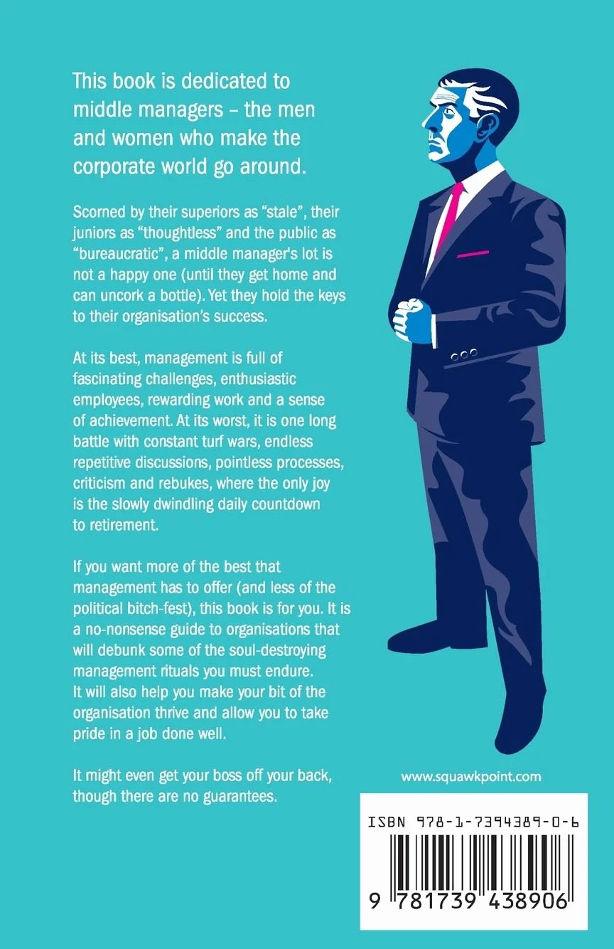 Managed by Morons: The Path to a Thriving Organisation. Avoiding the Pitfalls That Stand in Your Way