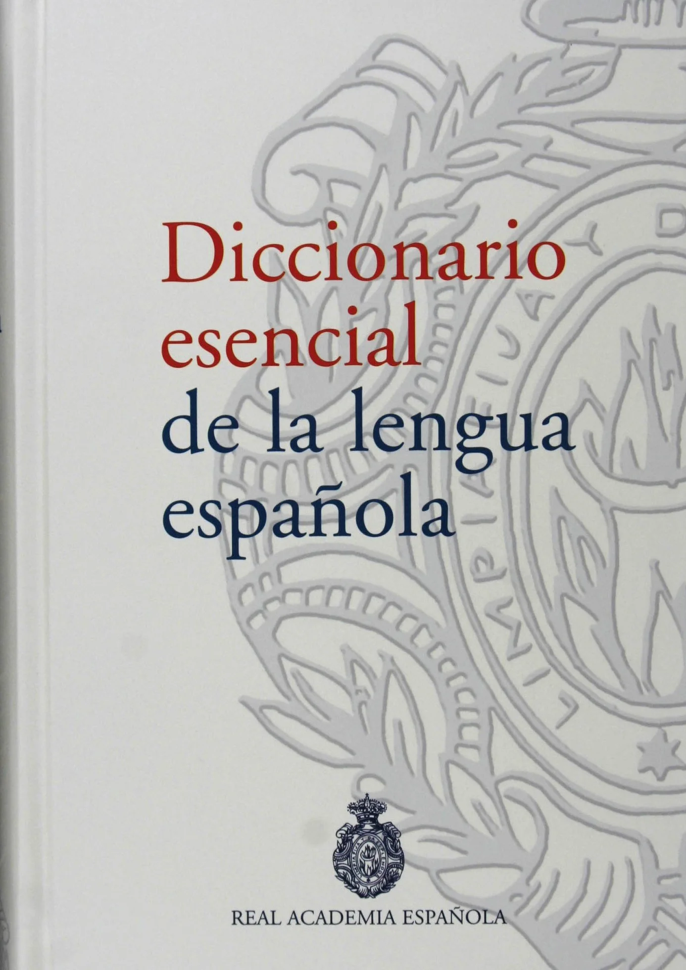 Diccionario esencial de la lengua española: 1