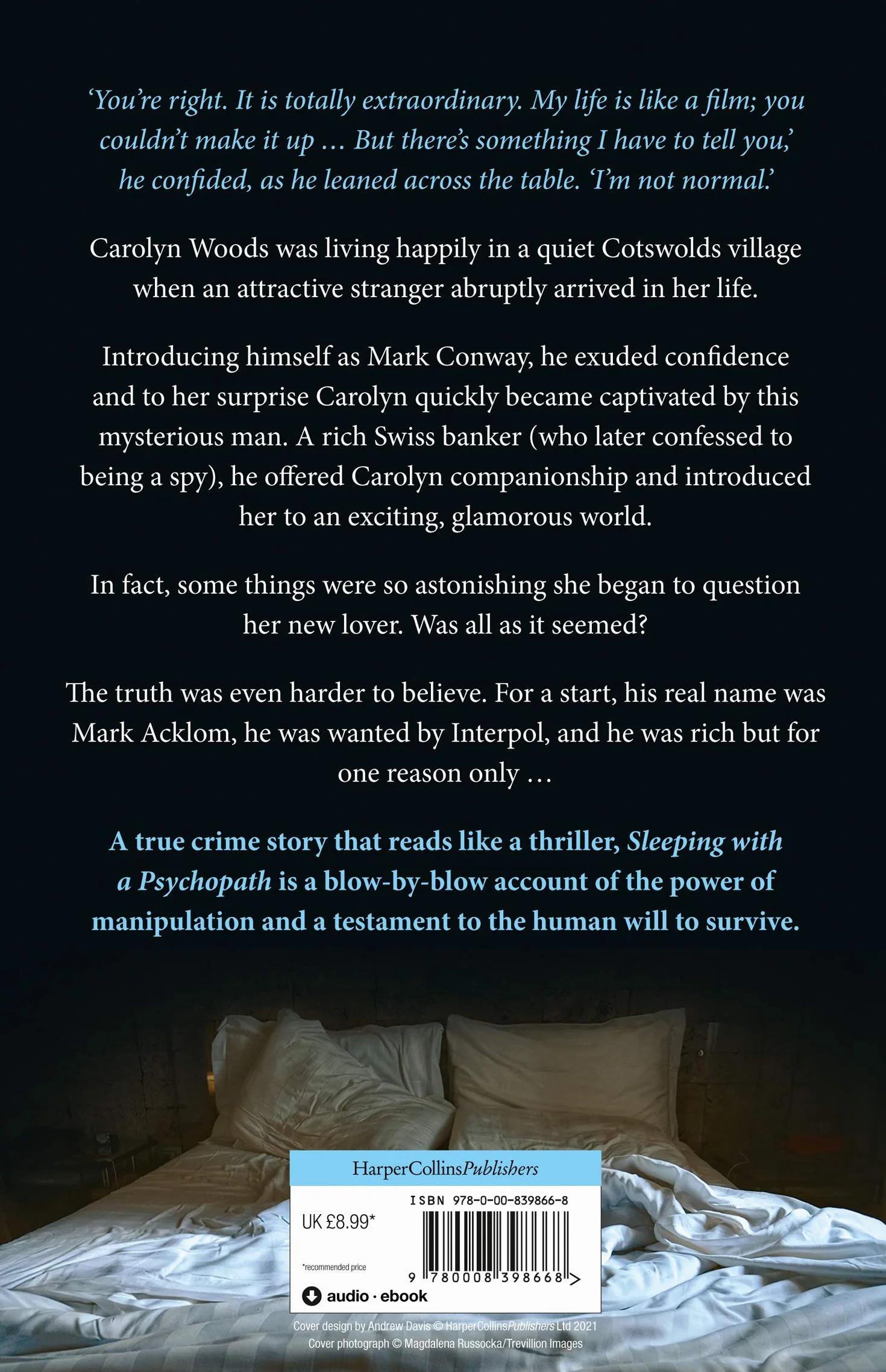 Sleeping with a Psychopath: A real-life psychological crime thriller, the unbelievable true story. THE SUNDAY TIMES TOP TEN BESTSELLER