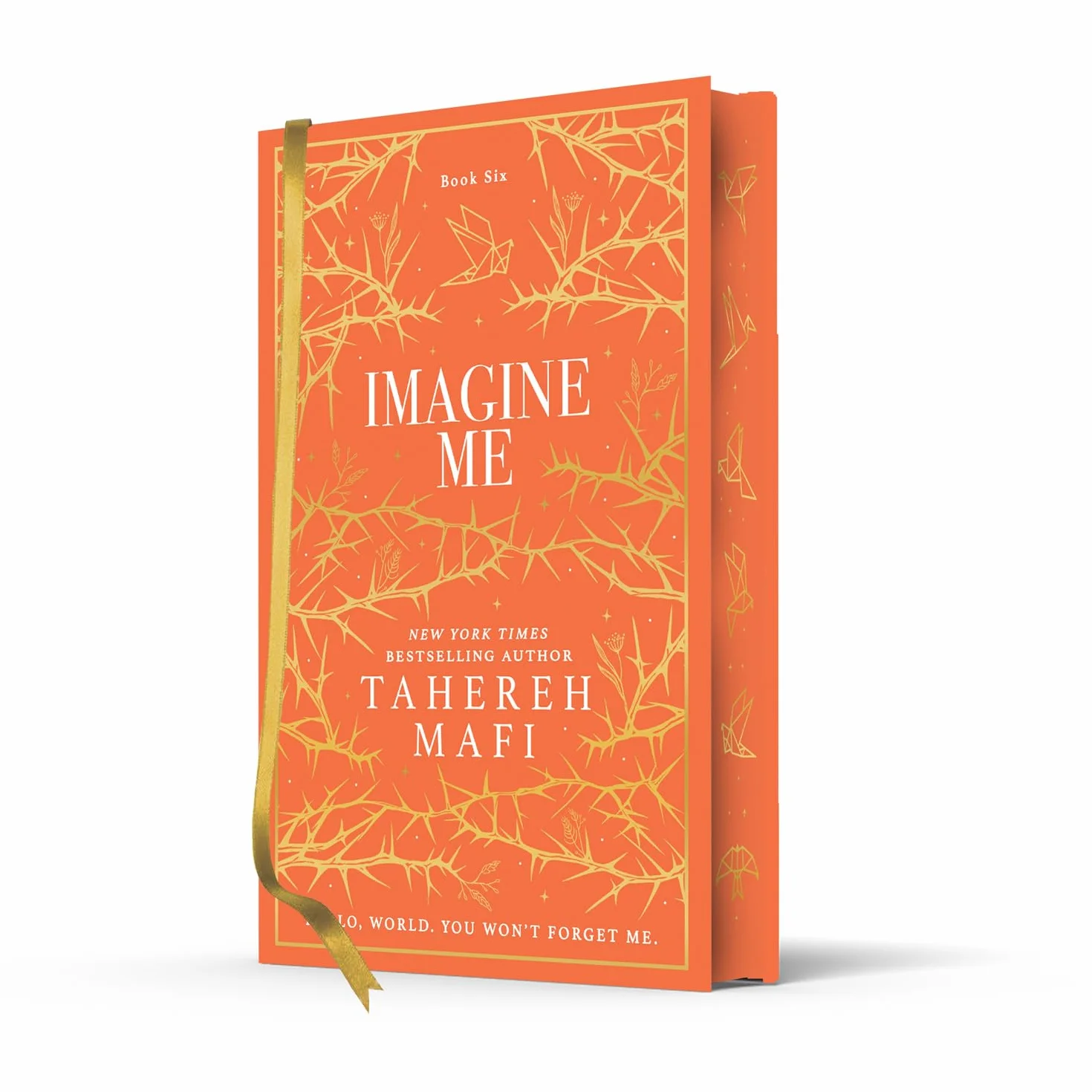 Imagine Me: A stunning hardback exclusive collector’s edition of the sixth dystopian fantasy romance book in the TikTok sensation Shatter Me series: 6