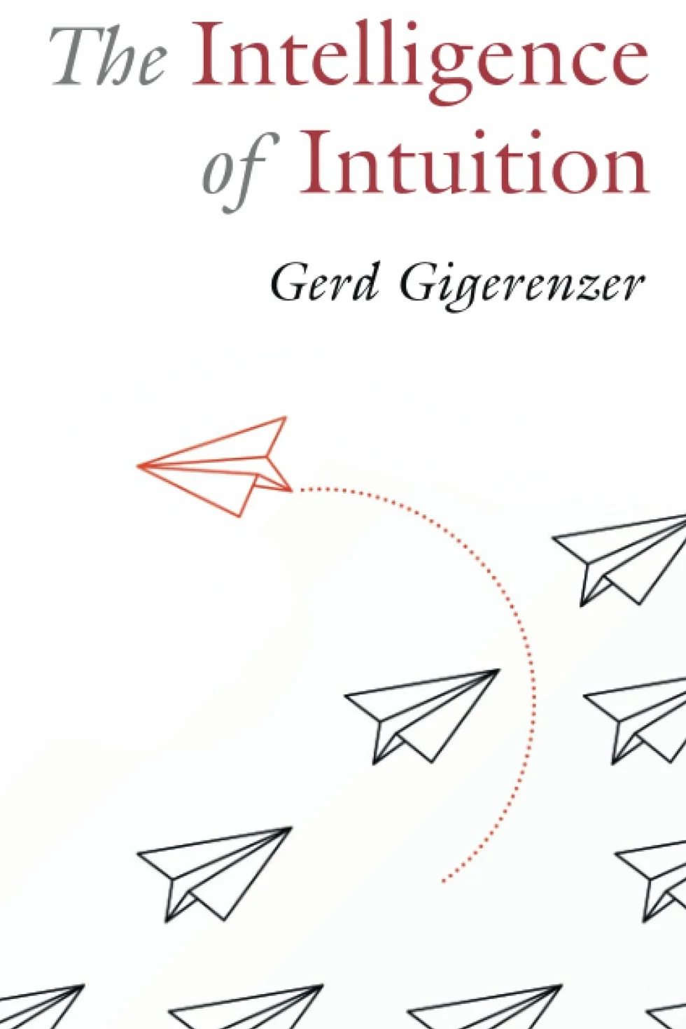 The Intelligence of Intuition
