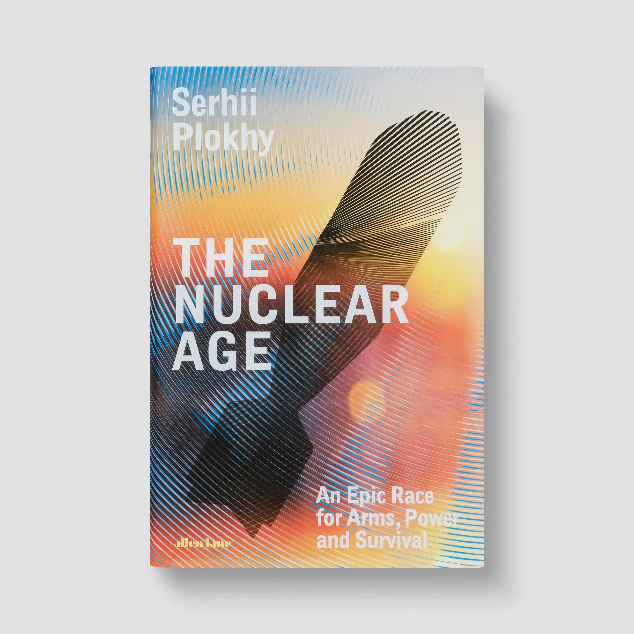 The Nuclear Age: An Epic Race for Arms, Power and Survival