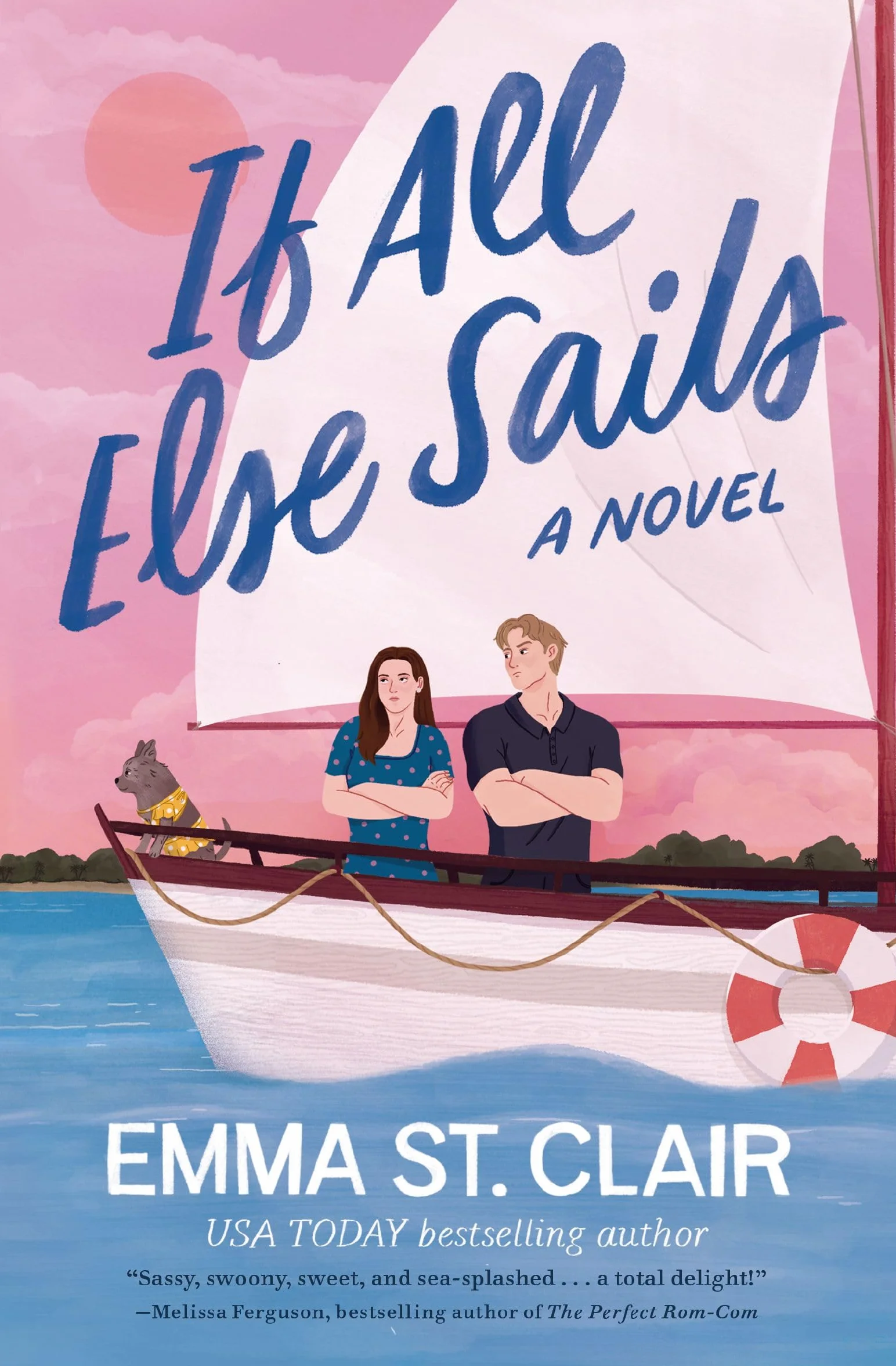 If All Else Sails: A Sweet Grumpy-Sunshine Rom-Com