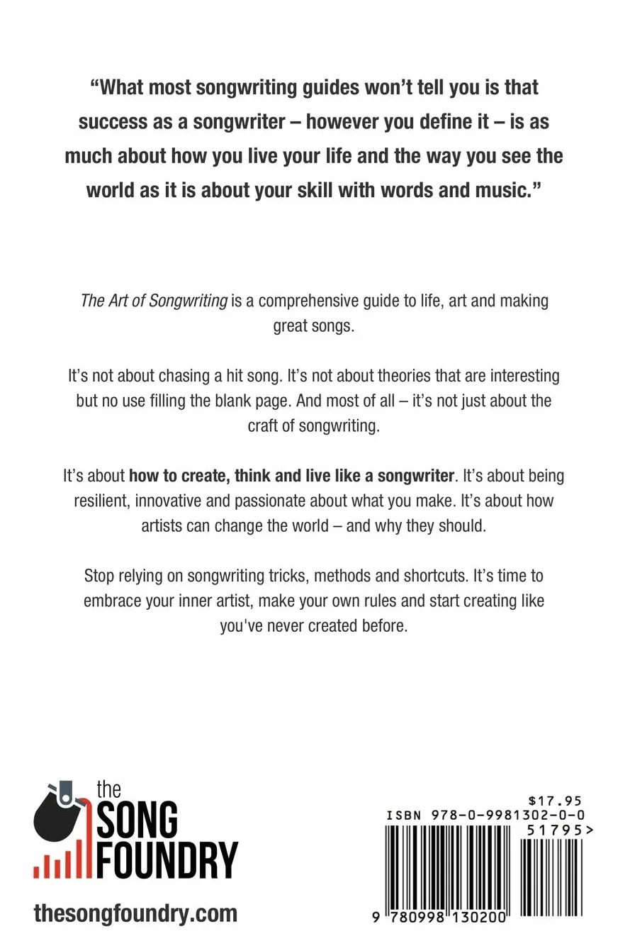 The Art of Songwriting: How to Create, Think and Live Like a Songwriter