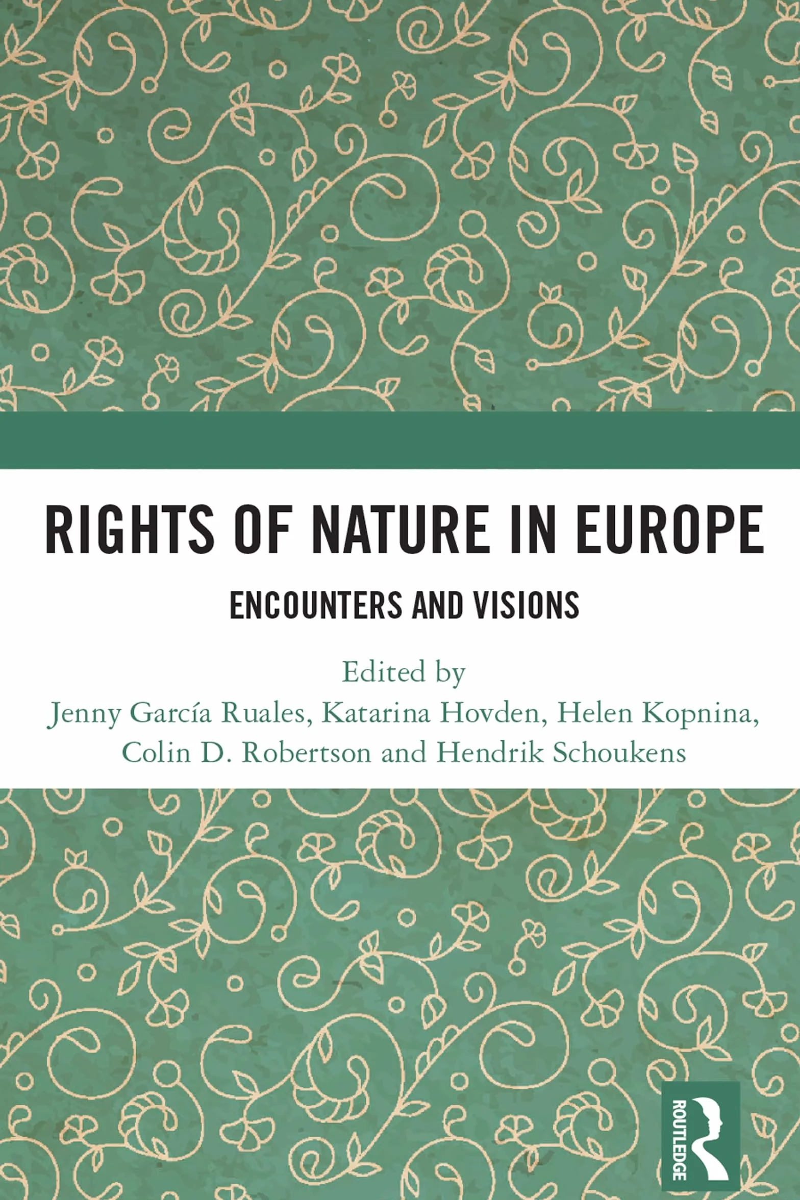 Rights of Nature in Europe: Encounters and Visions