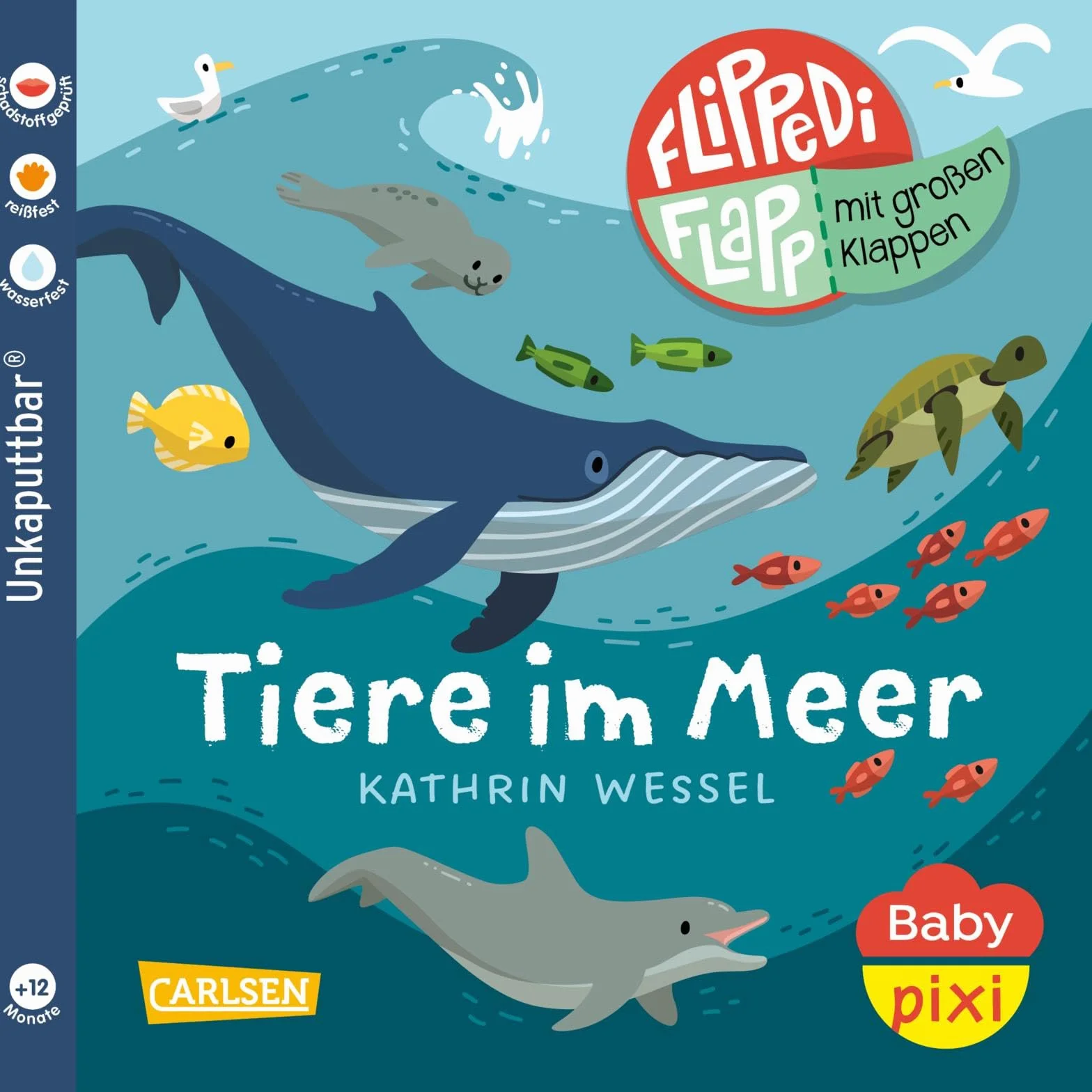 Baby Pixi (unkaputtbar) 142: Flippediflapp: Tiere im Meer: Mit extragroßen Klappen