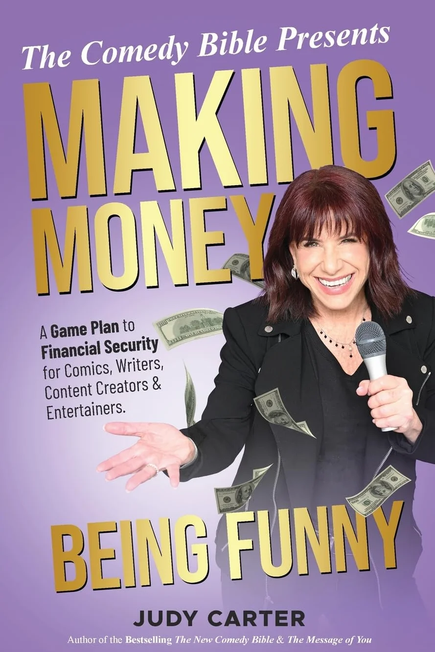 Making Money Being Funny: A Game Plan to Financial Security for Comics, Writers, Content Creators & Entertainers