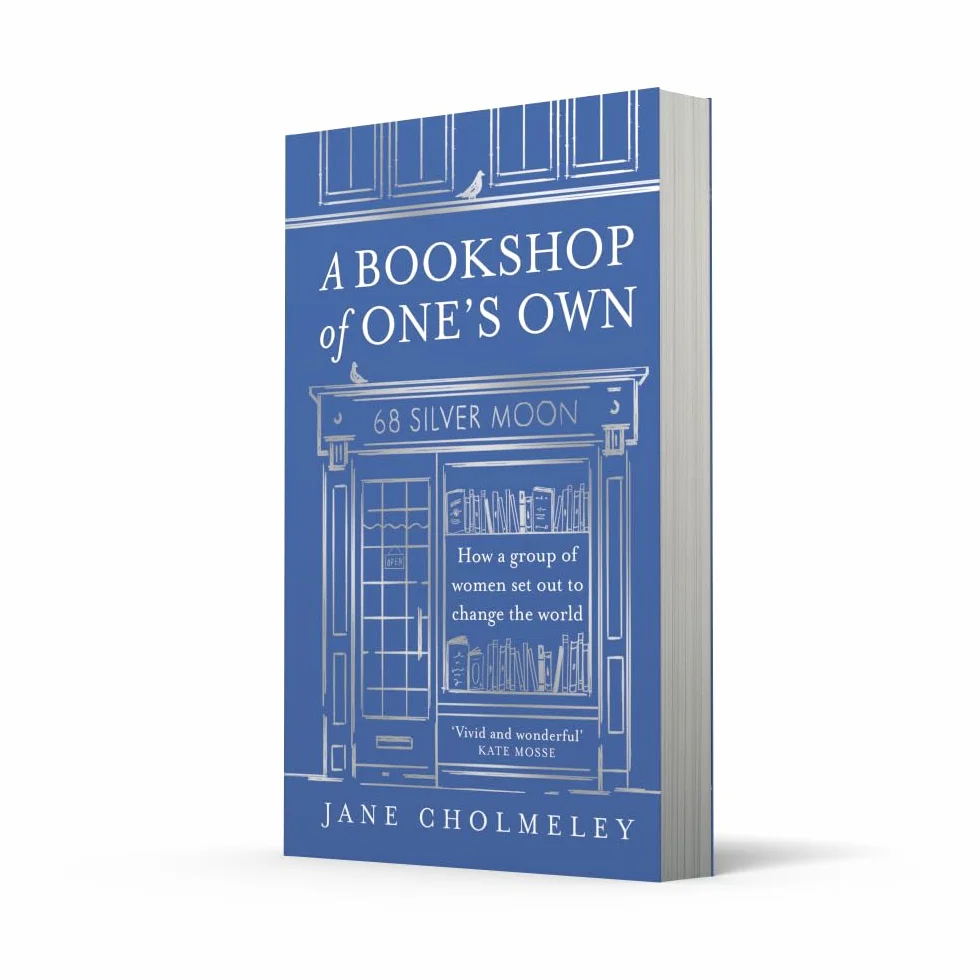 A Bookshop of One’s Own: The captivating true story and social history of an independent feminist bookshop founded in Thatcher’s Britain