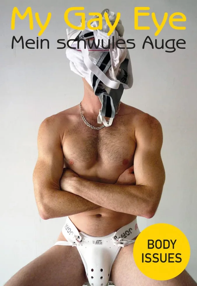 Mein schwules Auge 17 / My Gay Eye: Body Issues. Das Jahrbuch der schwulen Erotik 17