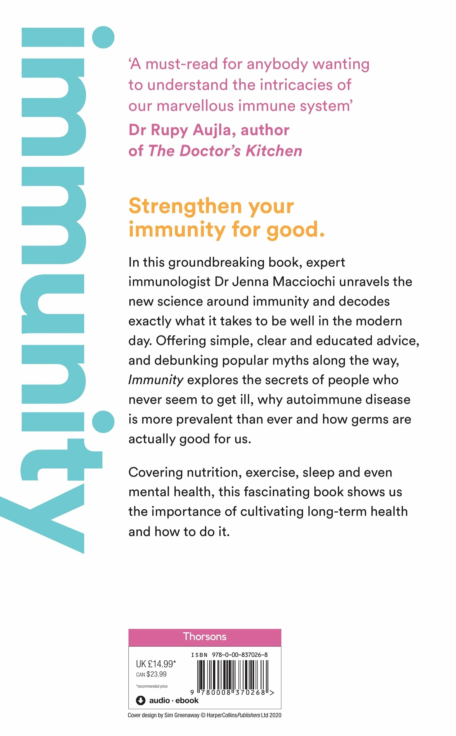 Immunity: The Science of Staying Well. Live longer and optimise your physical and mental health, with expert advice on sleep, nutrition and exercise