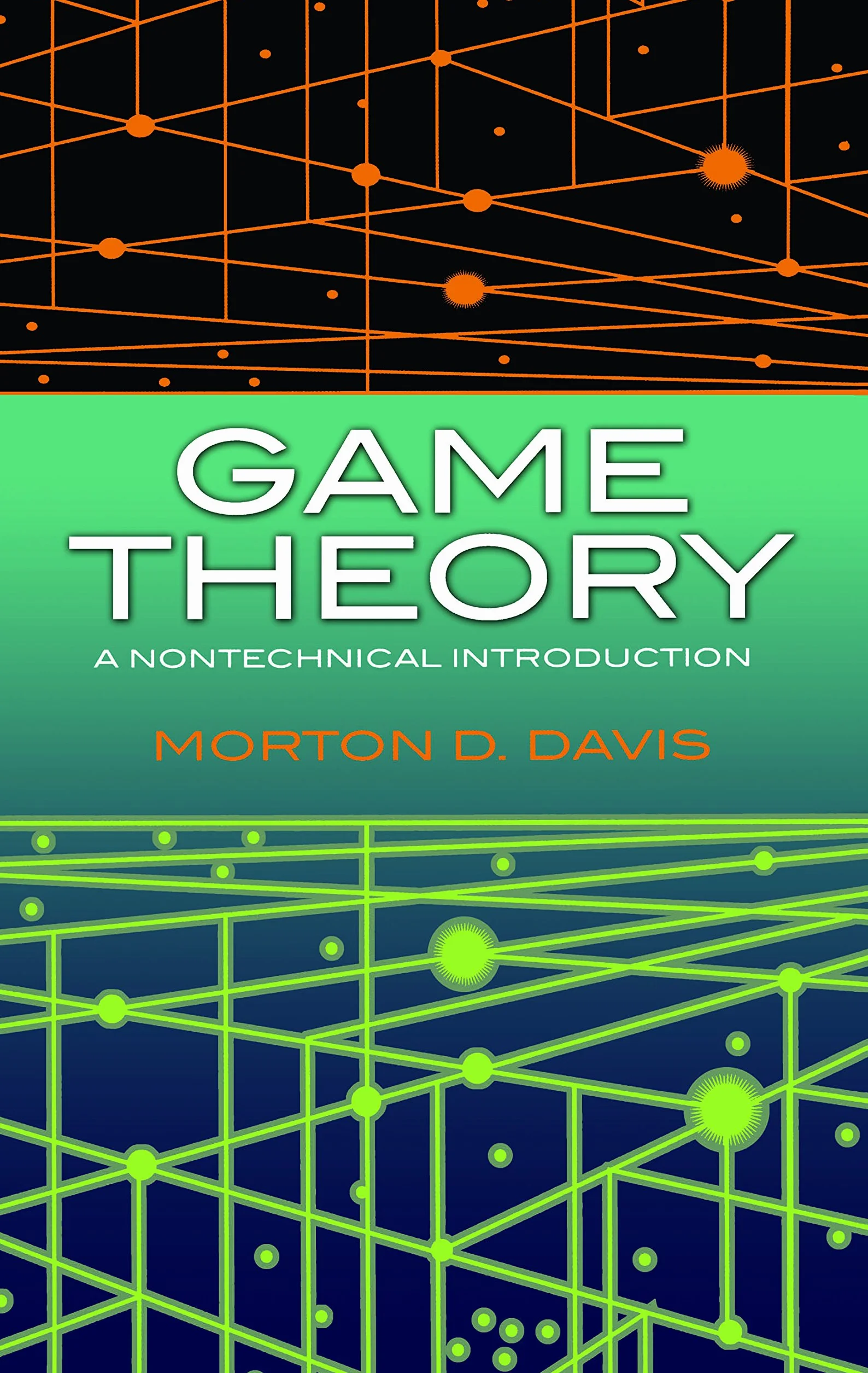 Game Theory: A Nontechnical Introduction