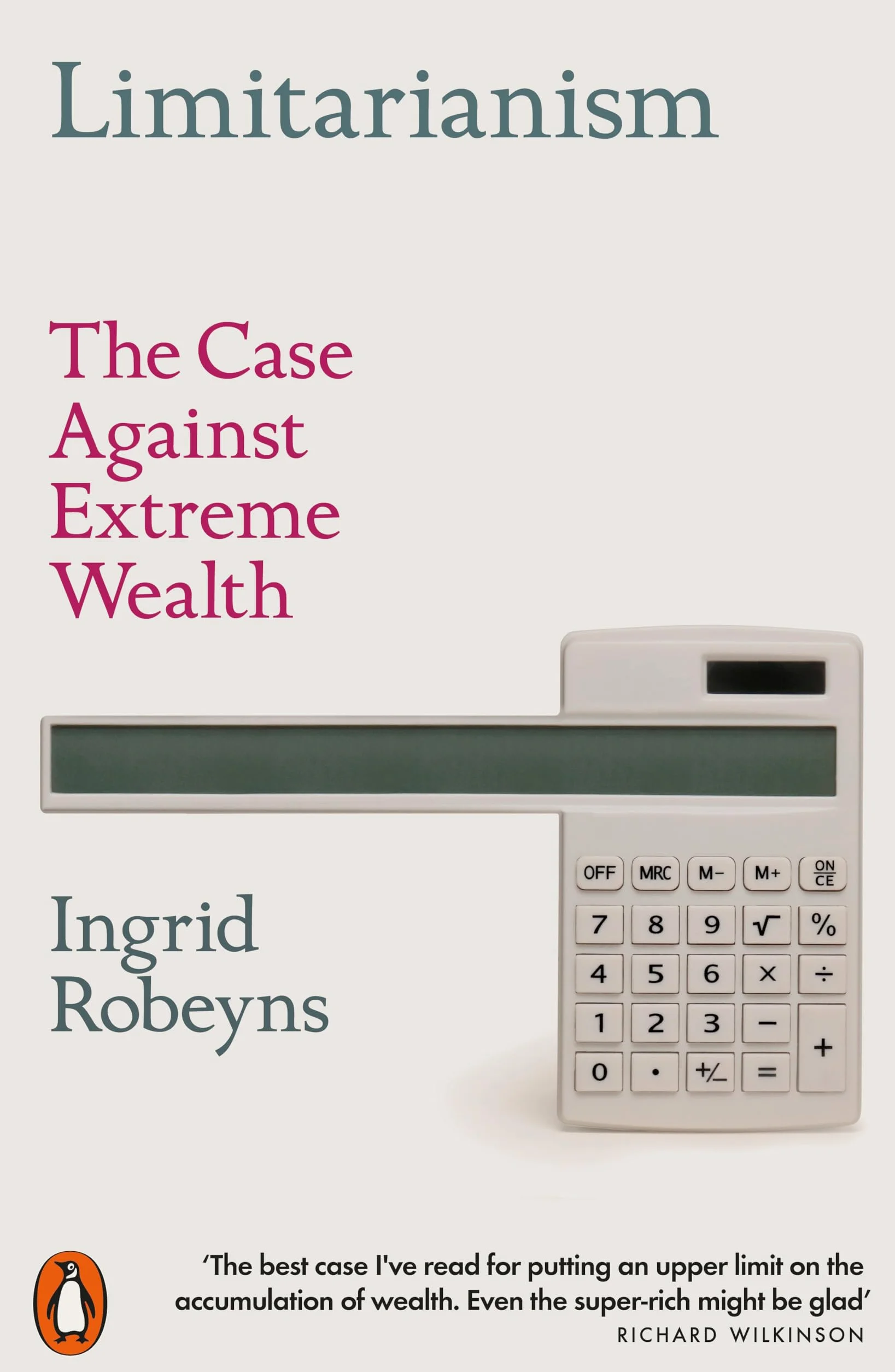 Limitarianism: The case against extreme wealth