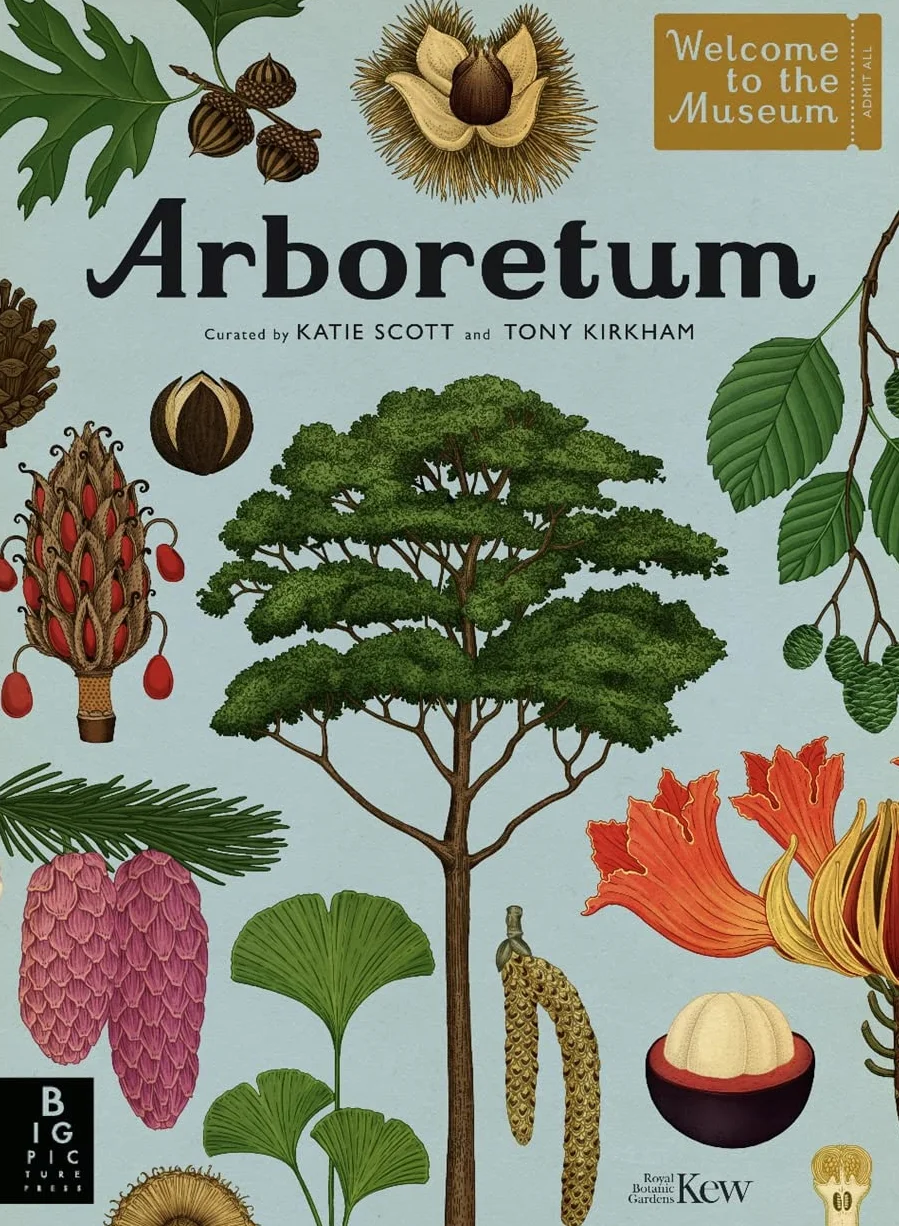 Arboretum: by Tony Kirkham and illustrator Katie Scott