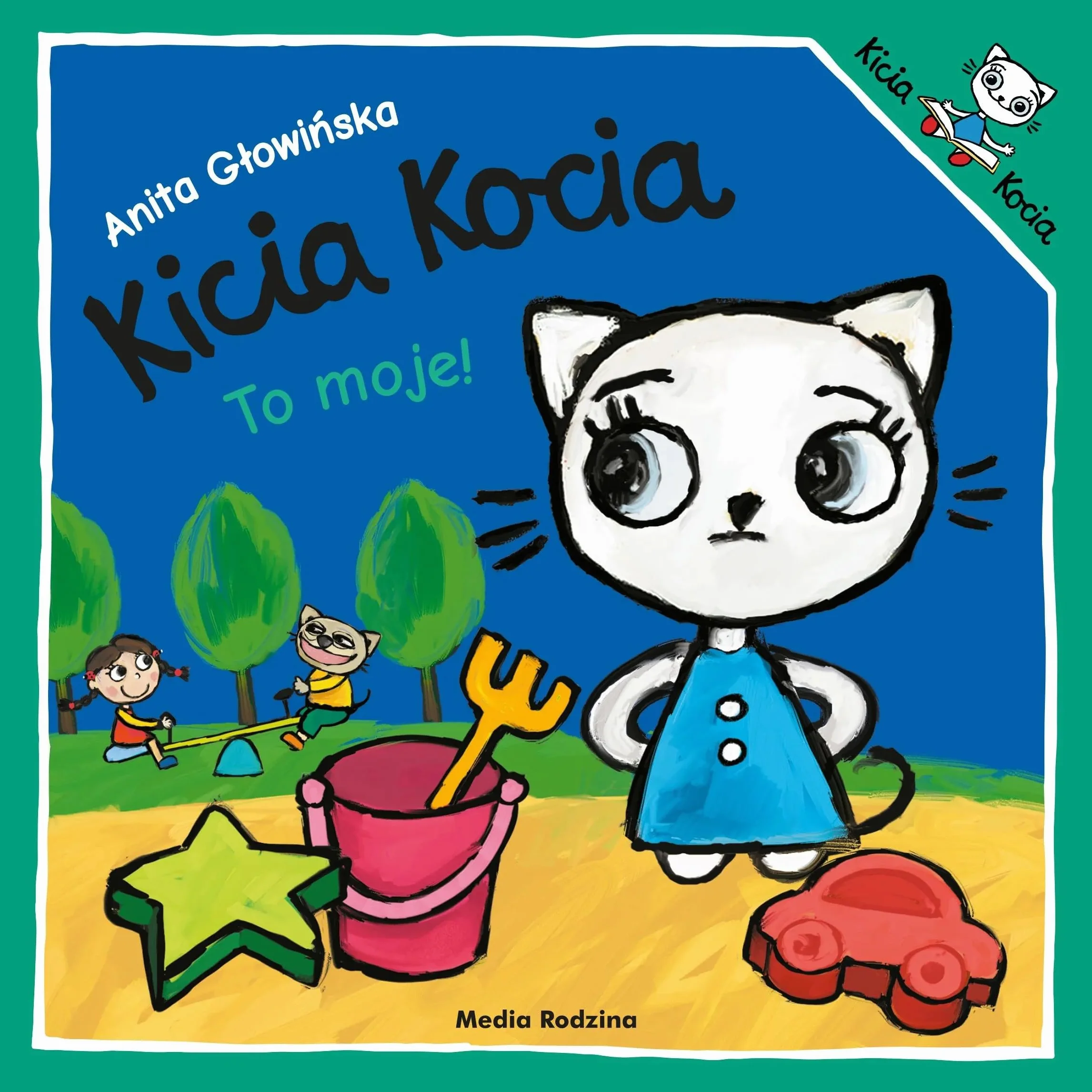 KICIA KOCIA TO MOJE
