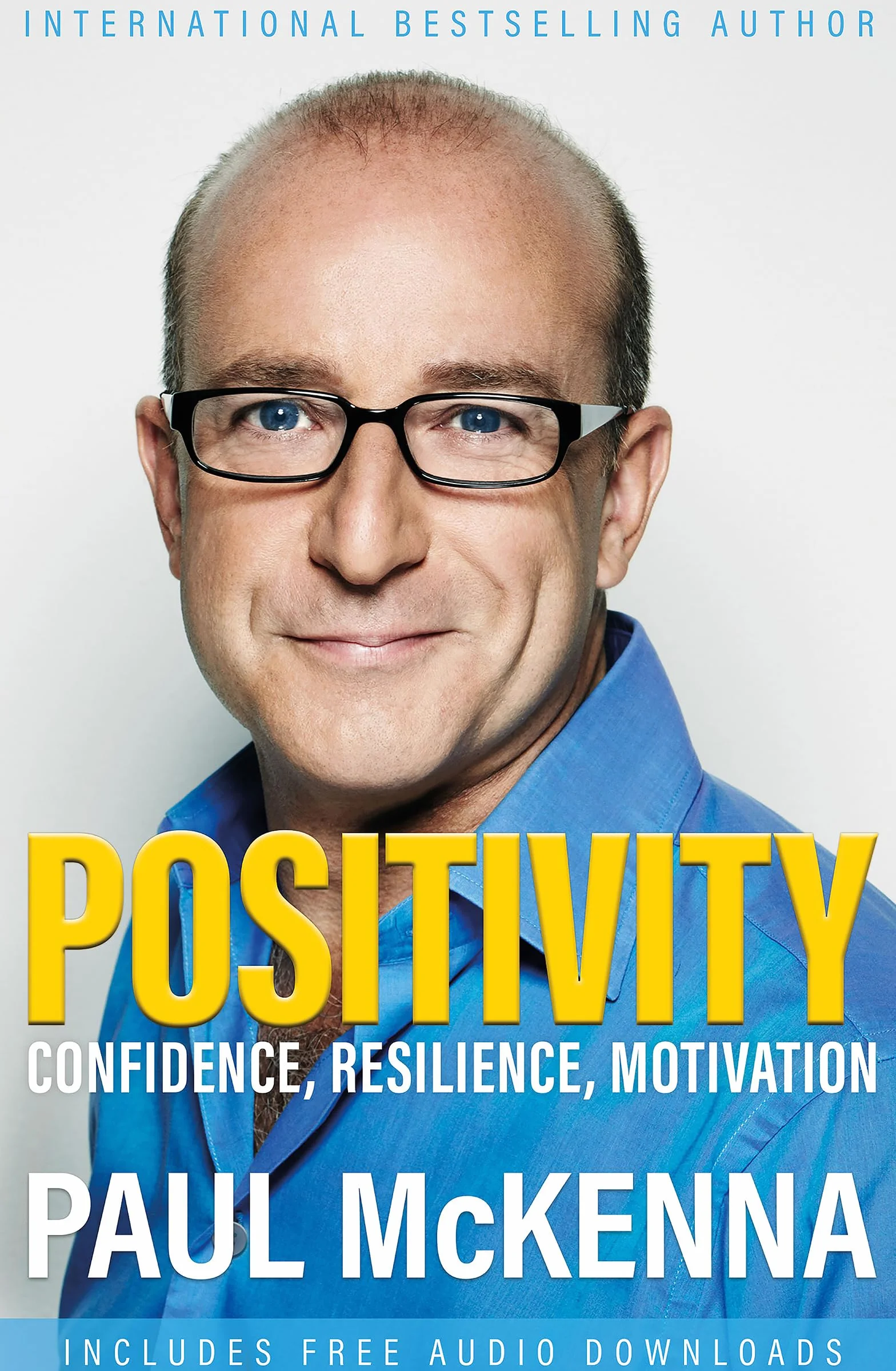 Positivity: Confidence, Resilience, Motivation